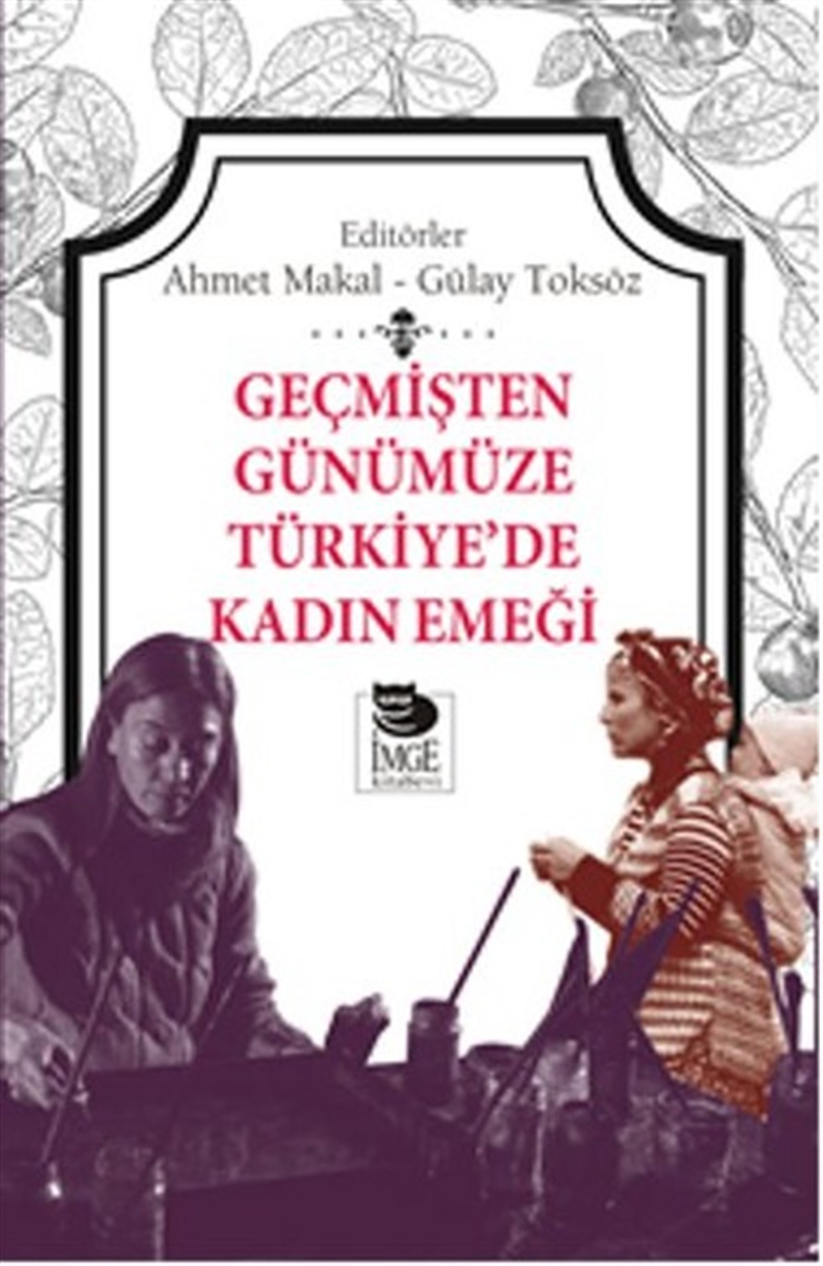 KolektifKadınGeçmişten Günümüze Türkiye'de Kadın Emeği