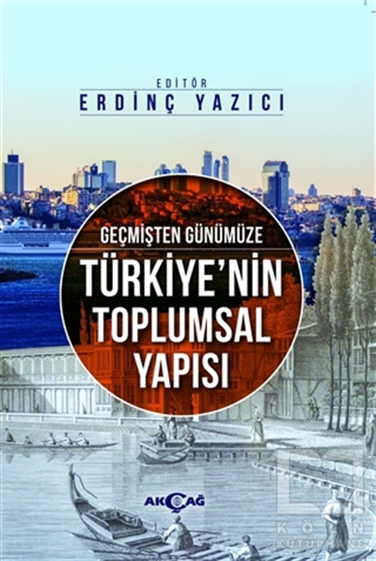 Tayyip DumanDiğerGeçmişten Günümüze Türkiye'nin Toplumsal Yapısı