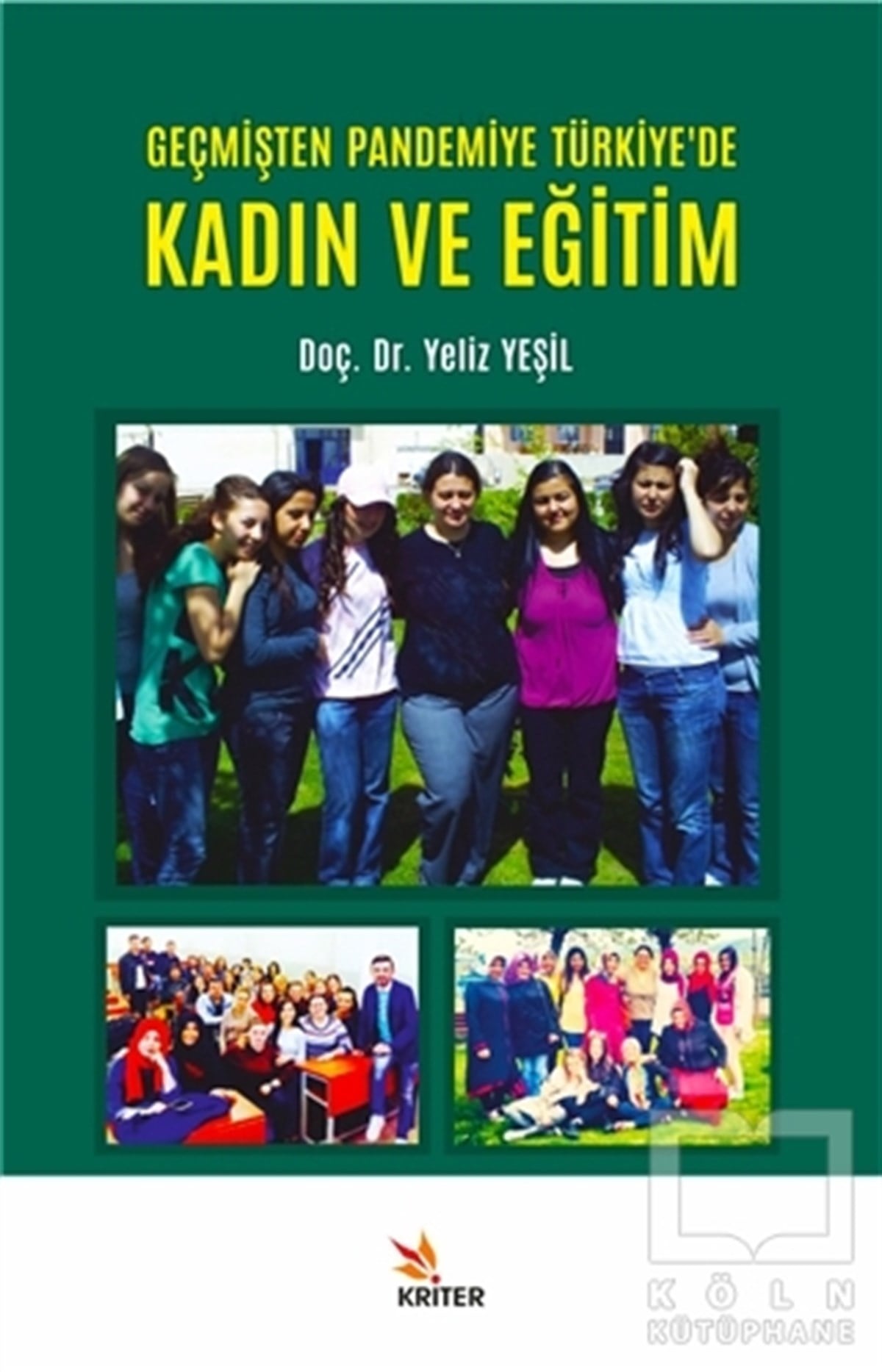 Yeliz YeşilDiğerGeçmişten Pandemiye Türkiye'de Kadın ve Eğitim
