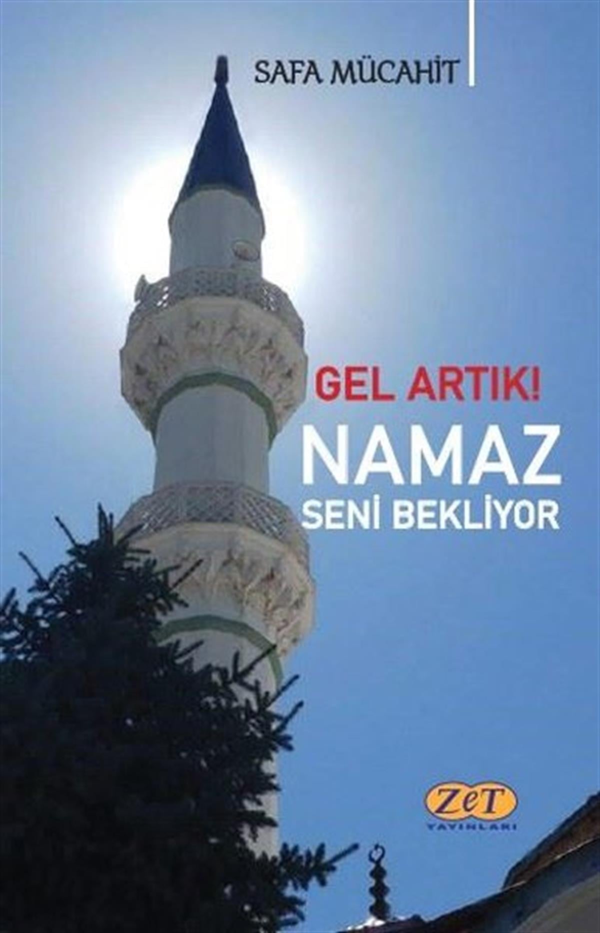 Safa MücahitDinGel Artık! Namaz Seni Bekliyor