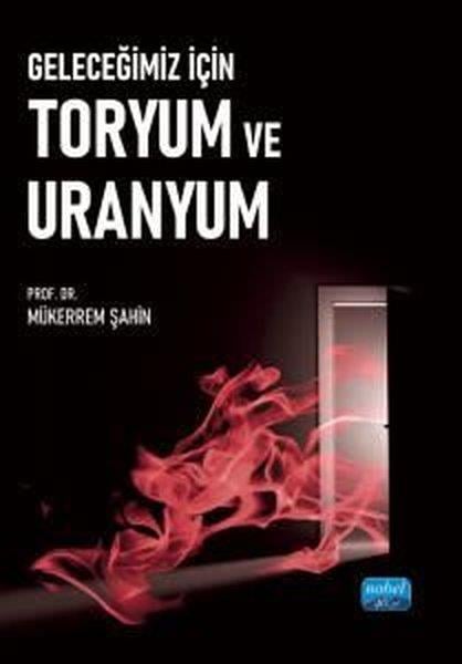 Mükerrem ŞahinEğitimGeleceğimiz İçin Toryum ve Uranyum