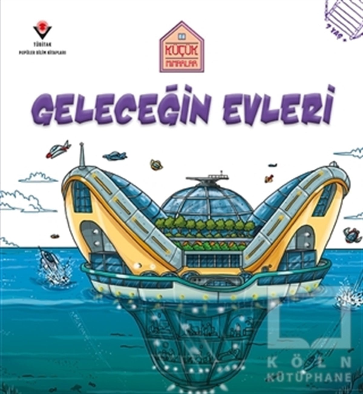 Saranne TaylorBilimsel KitaplarGeleceğin Evleri - Küçük Mimarlar