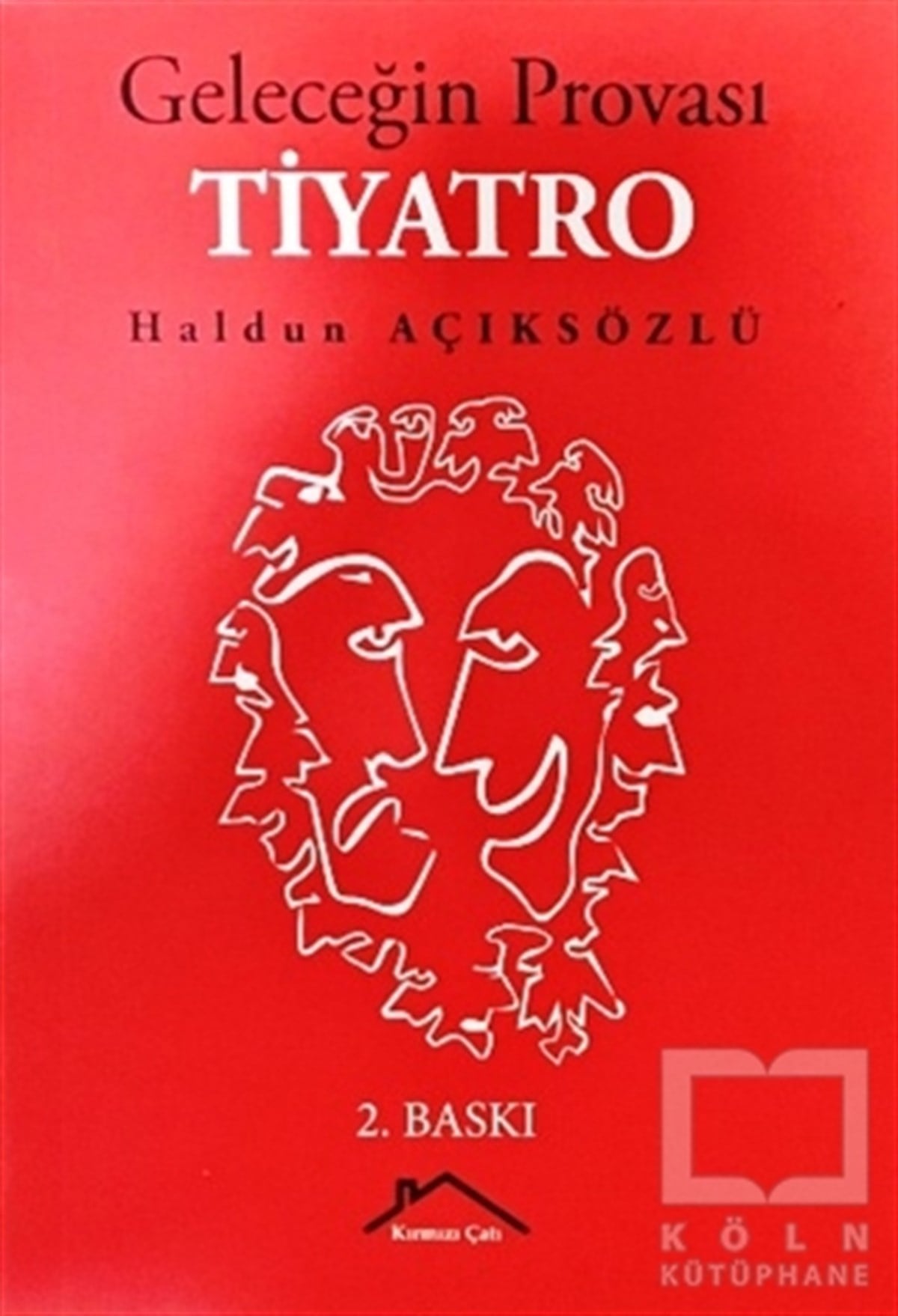 Haldun AçıksözlüFotoğraf, Sinema, TiyatroGeleceğin Provası Tiyatro