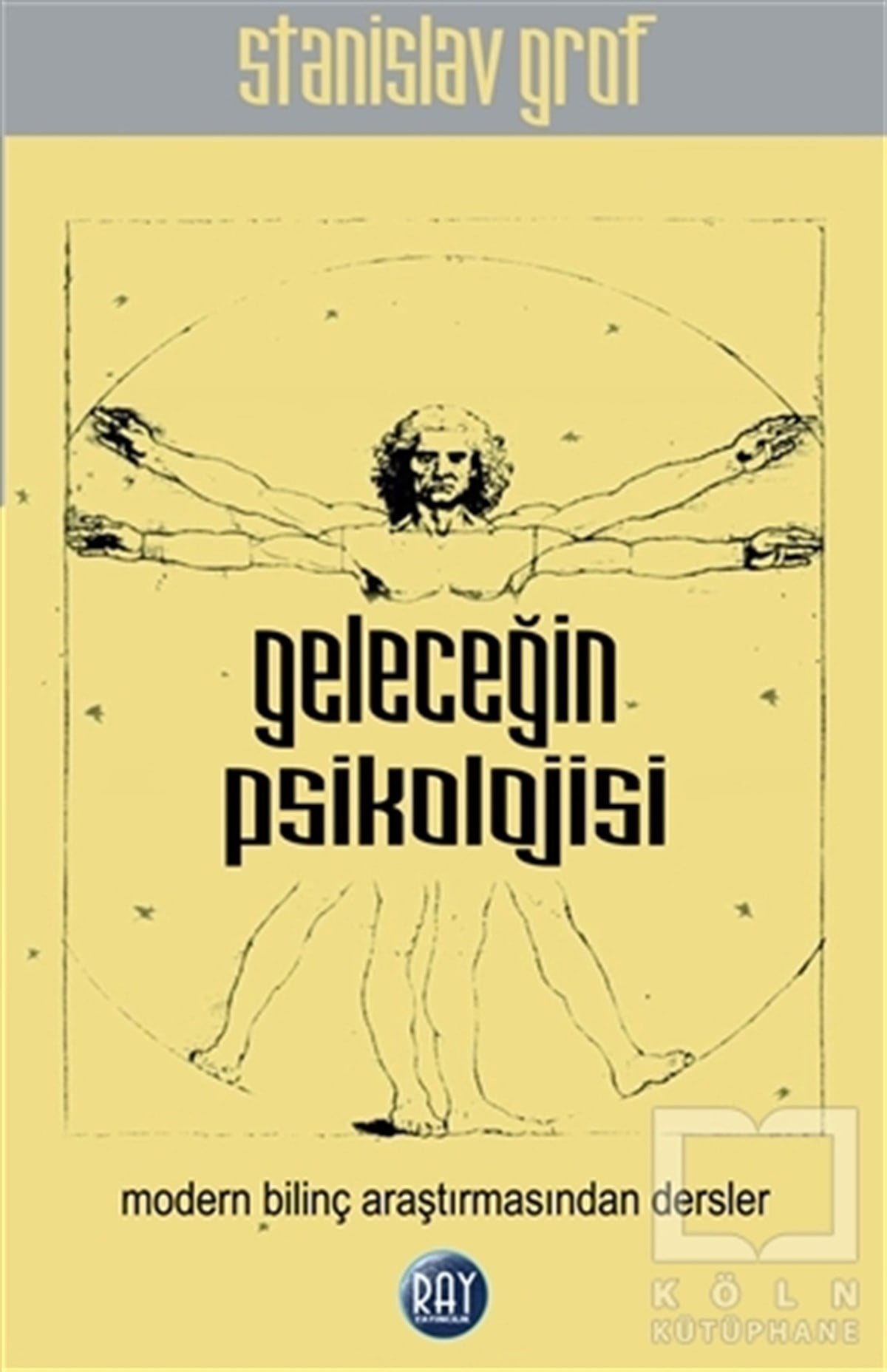 Stanislav GrogKişisel GelişimGeleceğin Psikolojisi