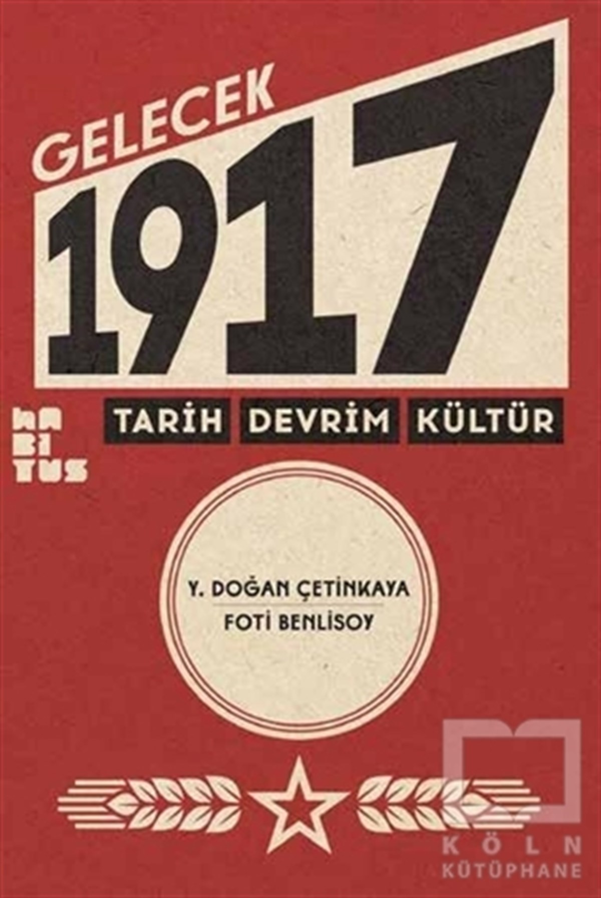 Y. Doğan ÇetinkayaAraştırma - İncelemeGelecek 1917