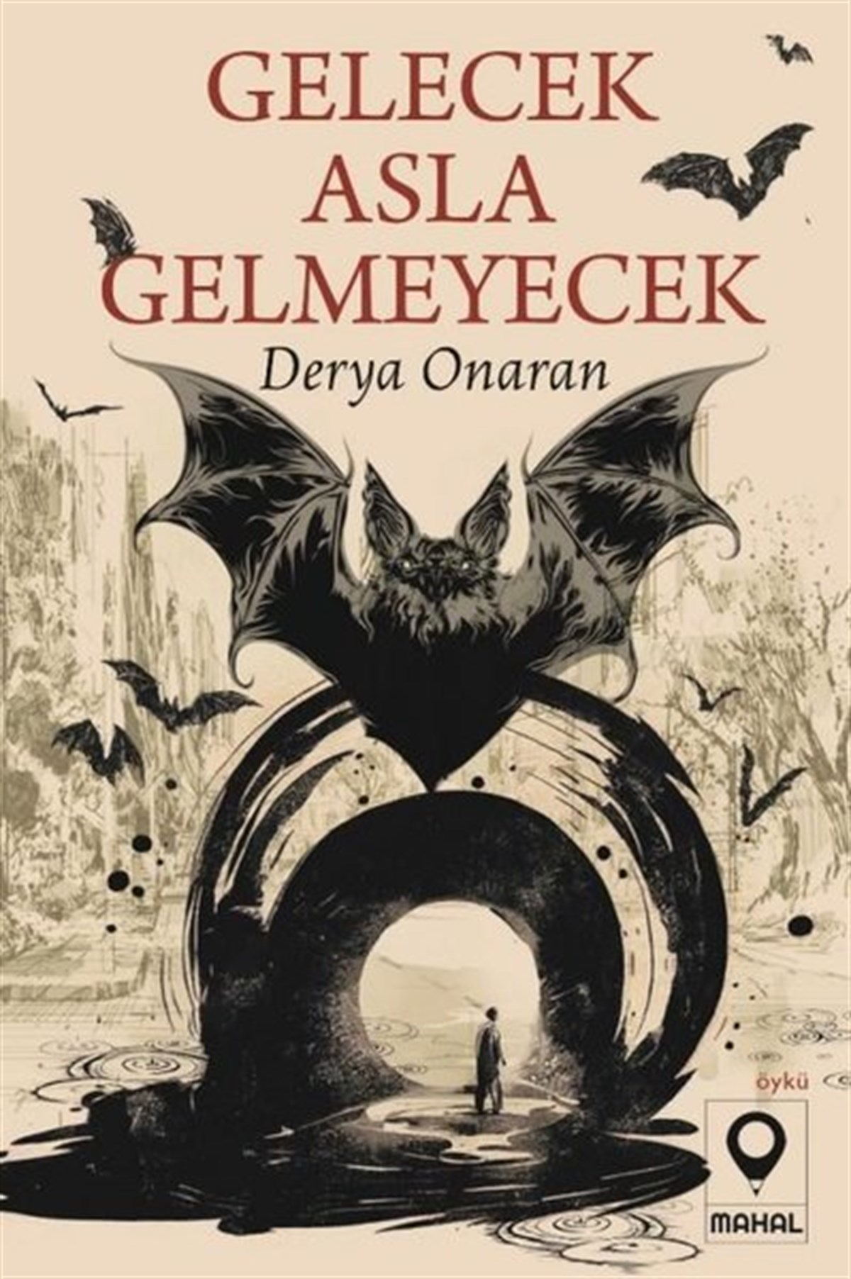 Derya OnaranTürkiye RomanGelecek Asla Gelmeyecek