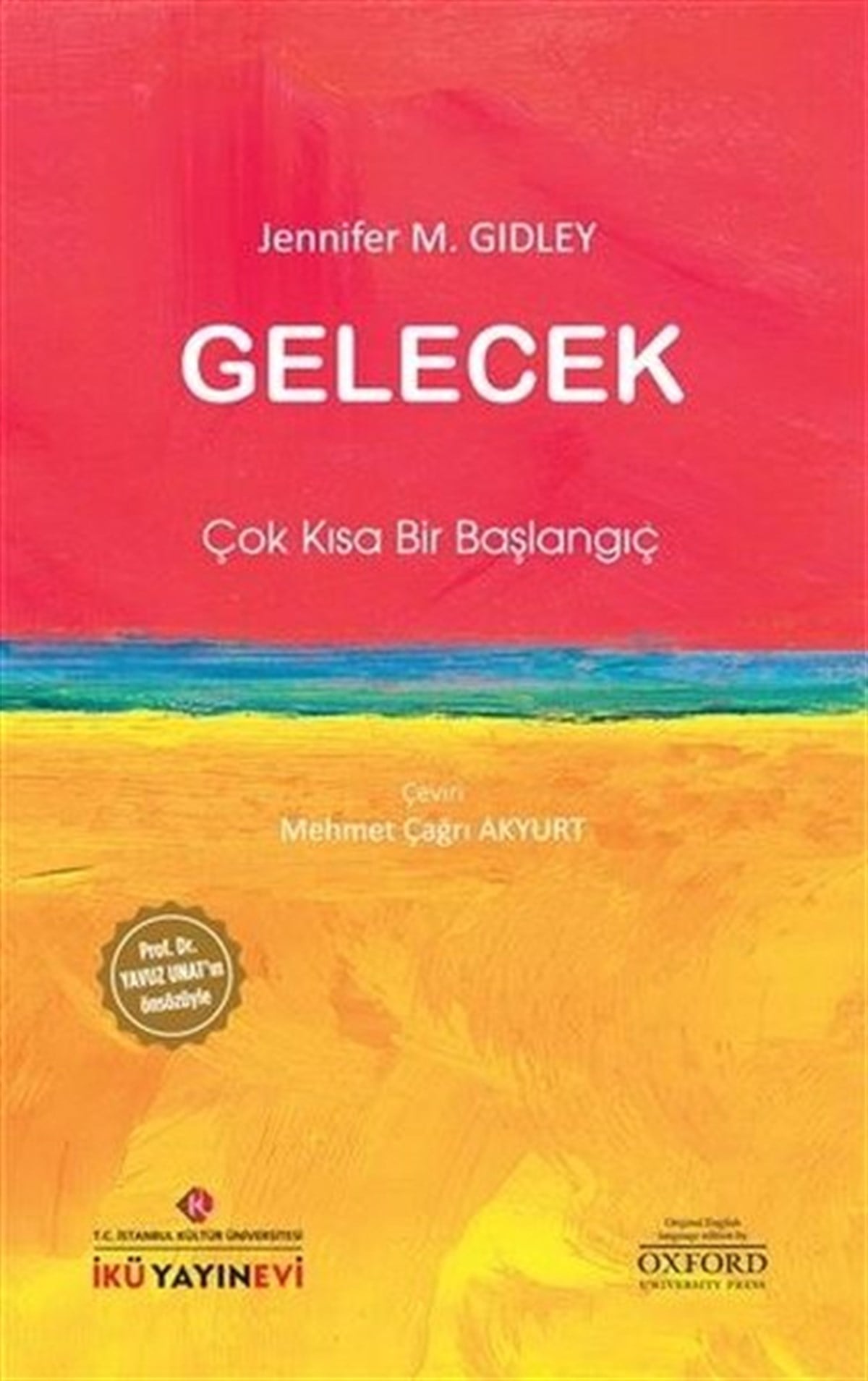 Jennifer M. GidleyPopüler Bilim KitaplarıGelecek: Çok Kısa Bir Başlangıç