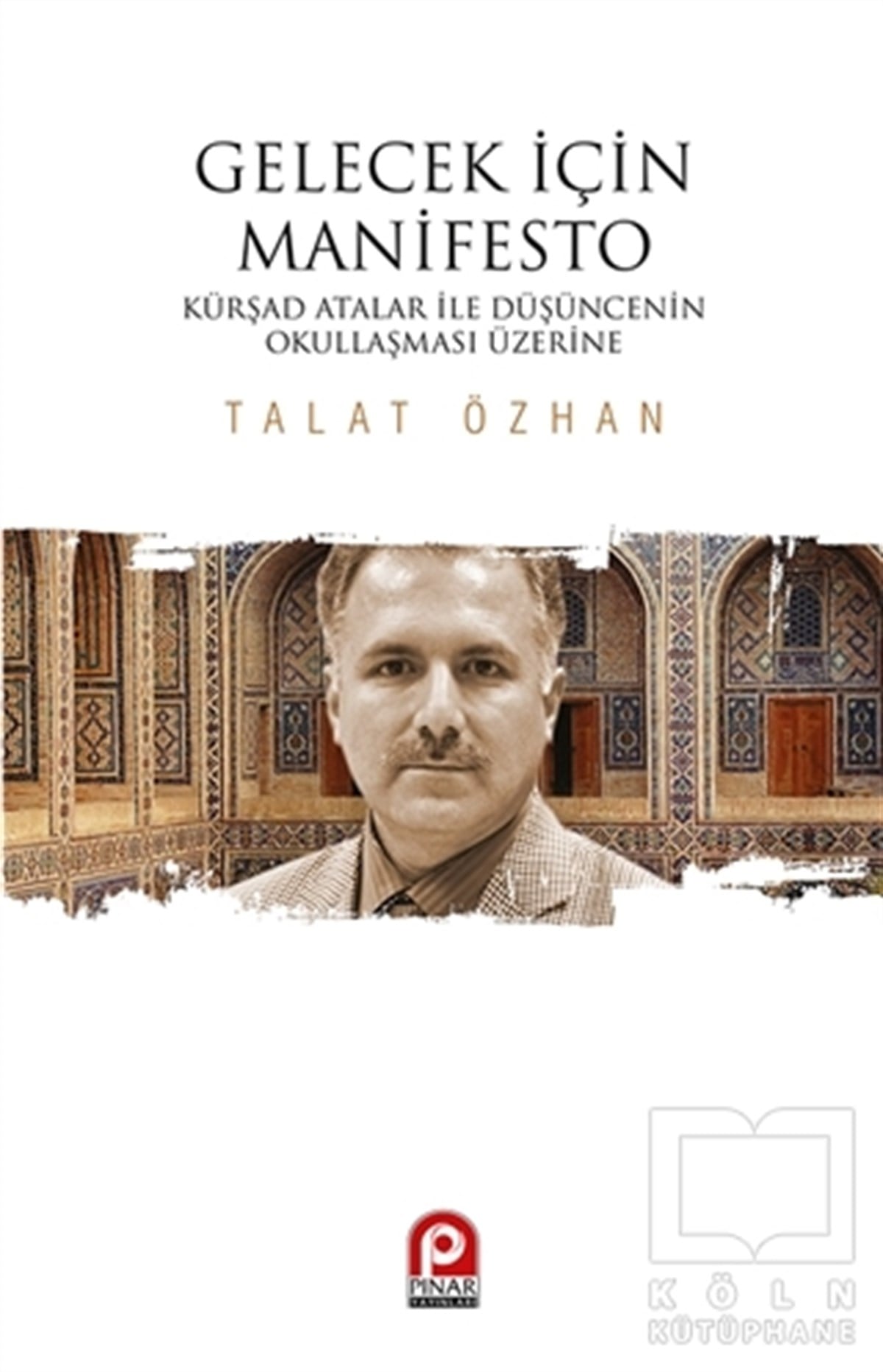 Talat ÖzhanDiğerGelecek İçin Manifesto