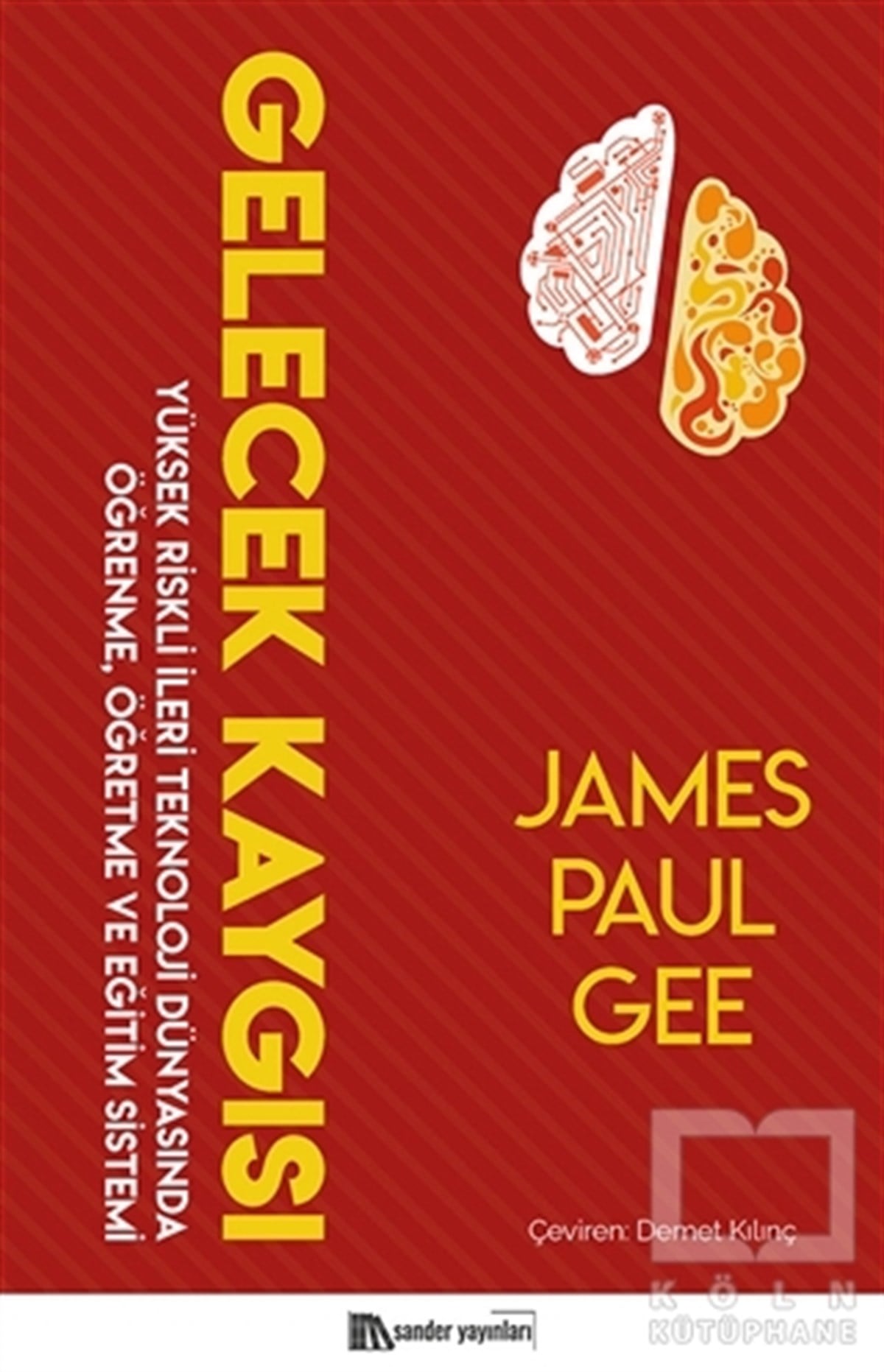 James Paul GeeDiğerGelecek Kaygısı