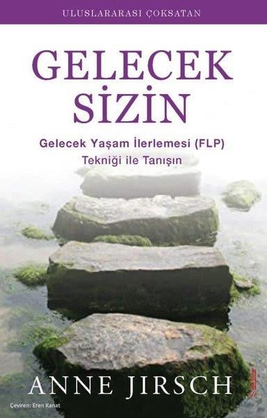 Anne JirschKişisel Gelişim KitaplarıGelecek Sizin