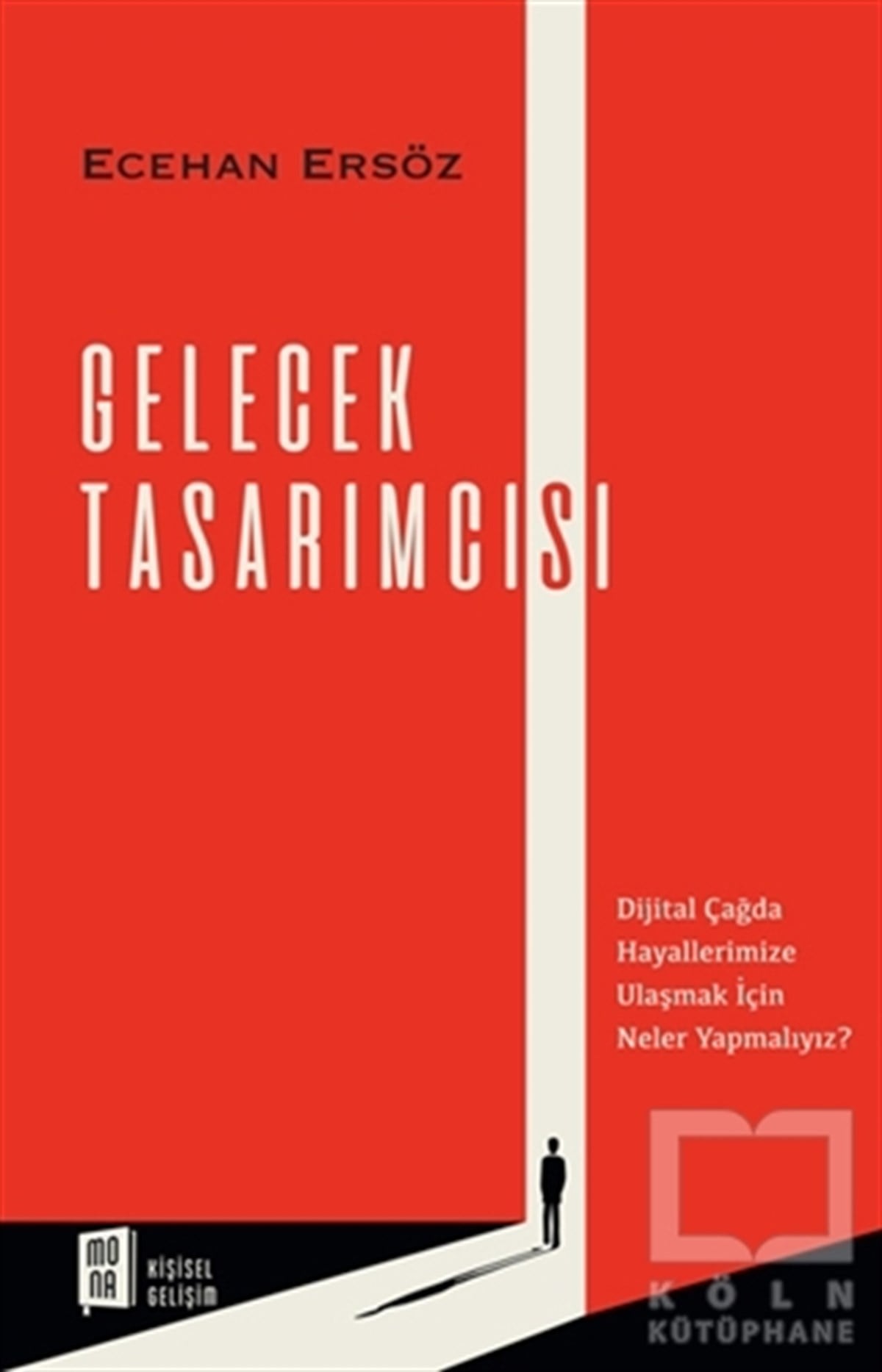 Ecehan ErsözKişisel Gelişim KitaplarıGelecek Tasarımcısı