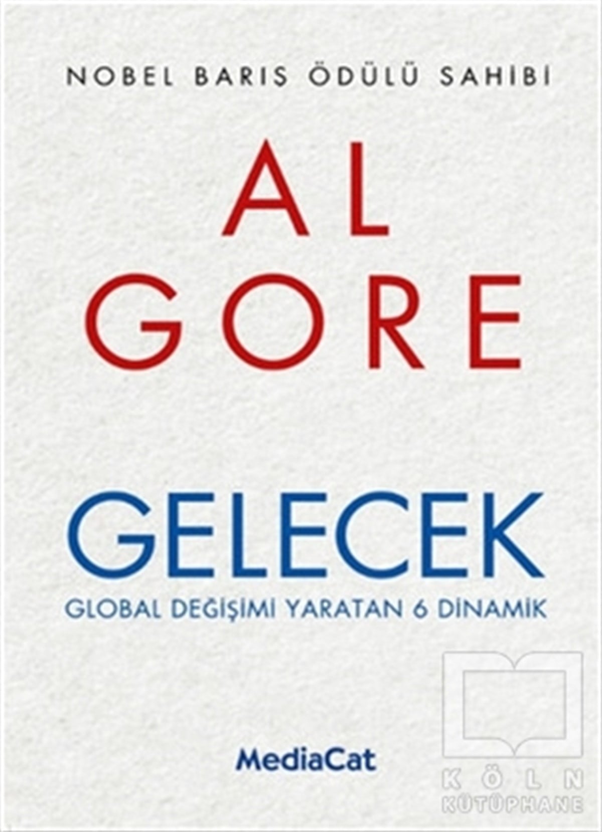 Al Goreİş DünyasıGelecek