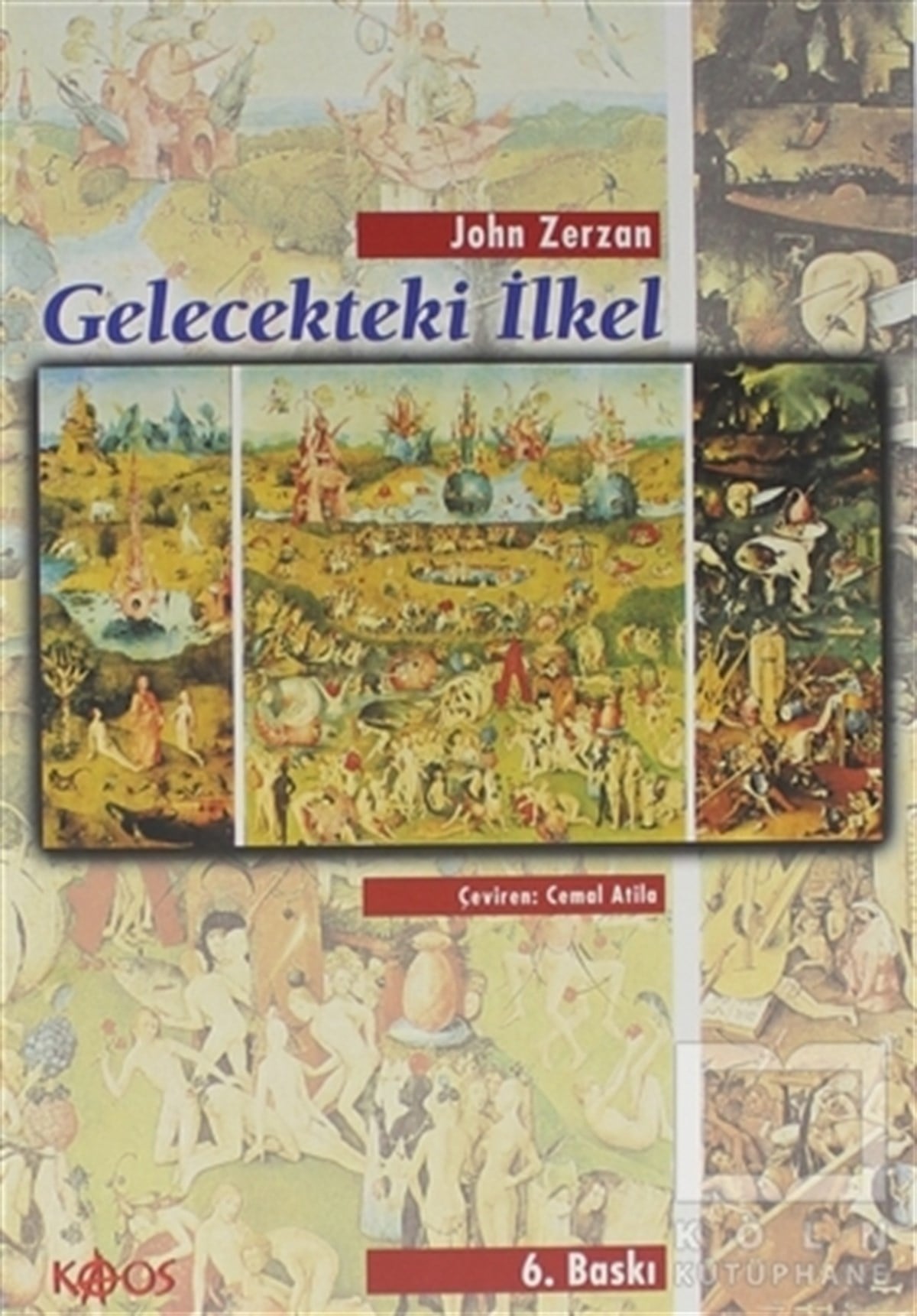 John ZerzanDiğerGelecekteki İlkel