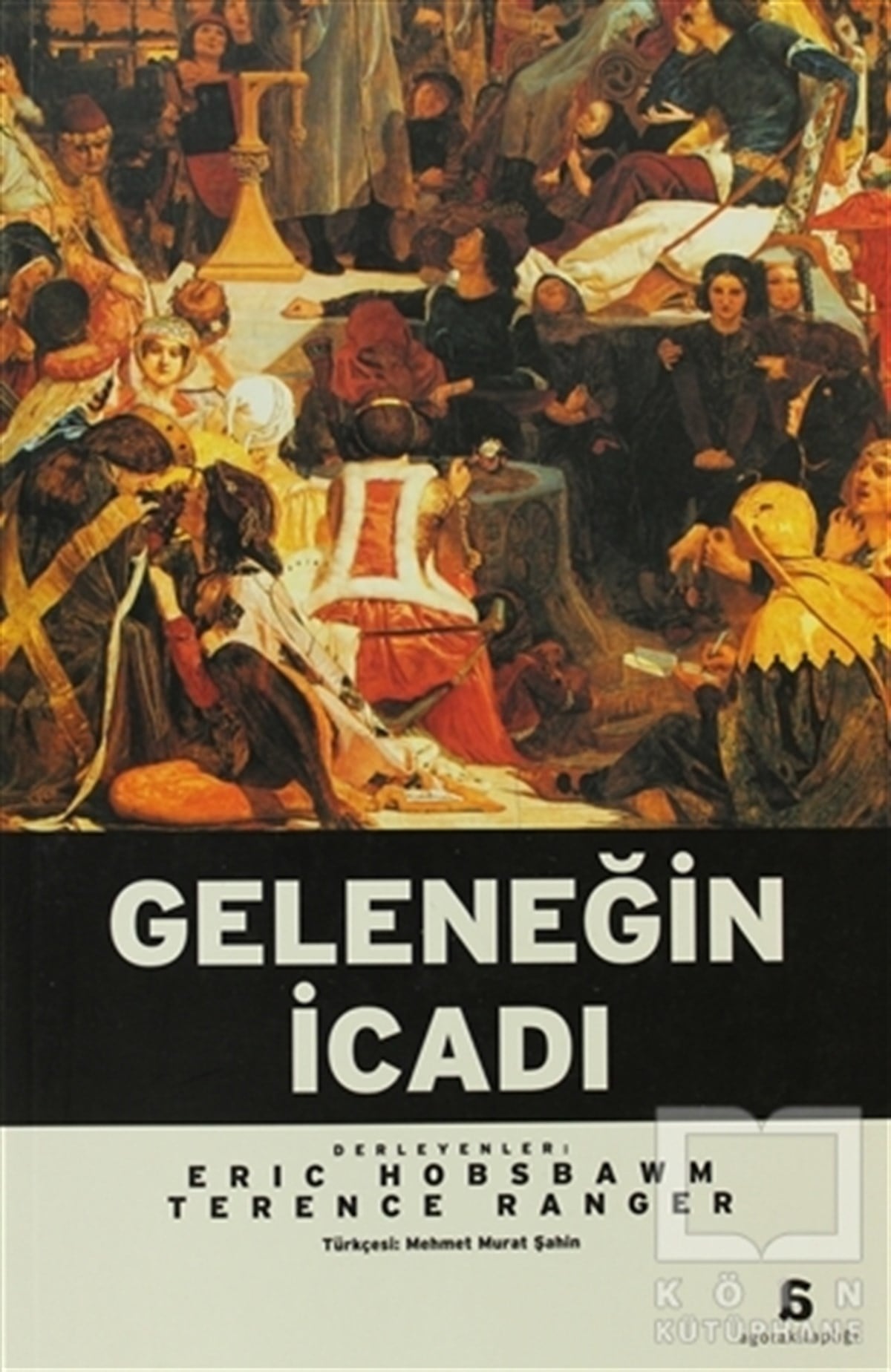 Eric J. HobsbawmFelsefi AkımlarGeleneğin İcadı