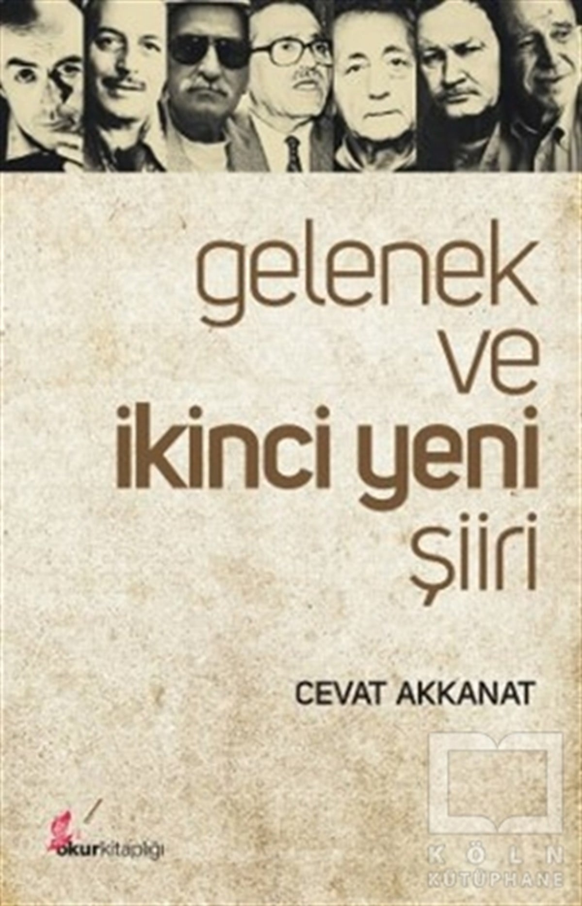 Cevat AkkanatŞiirGelenek ve İkinci Yeni Şiiri