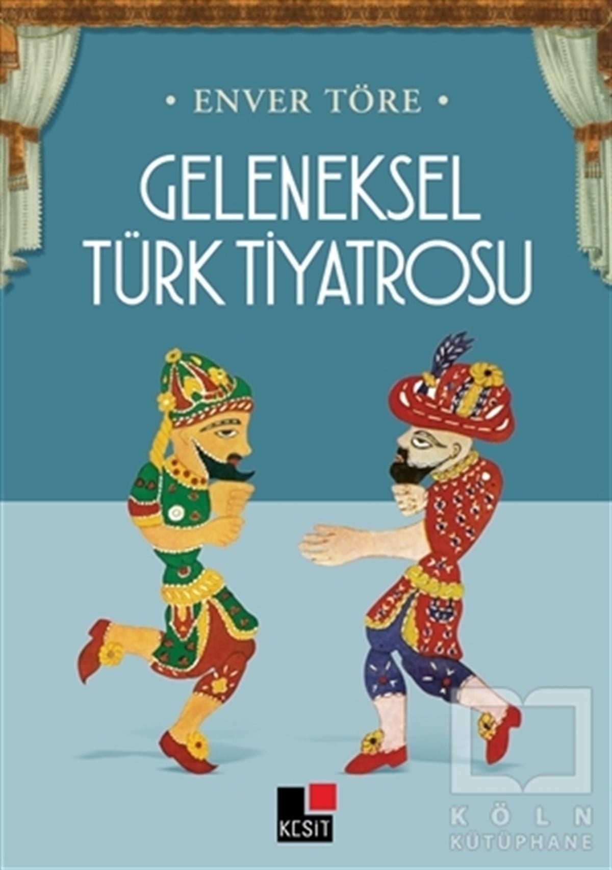 Enver TöreTürk EdebiyatıGeleneksel Türk Tiyatrosu
