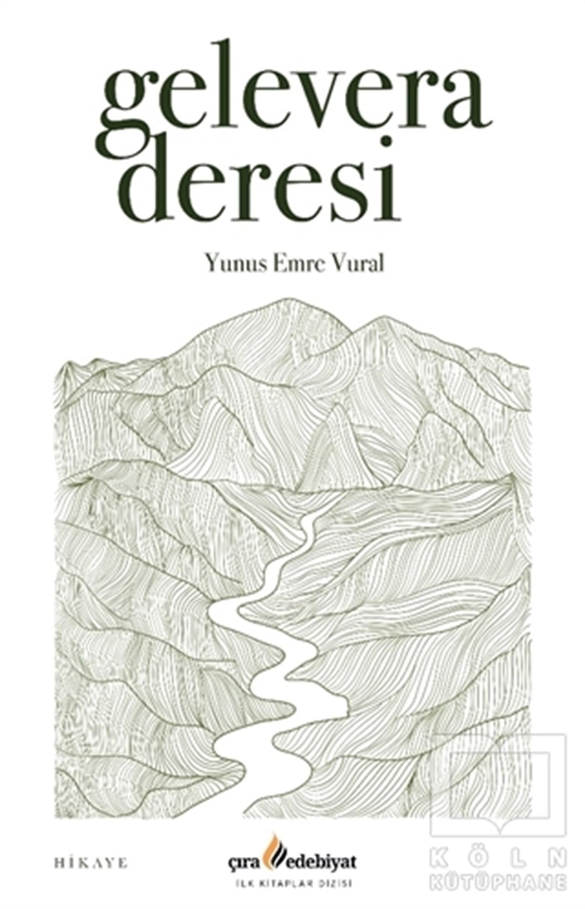 Yunus Emre VuralHikaye (Öykü) KitaplarıGelevera Deresi