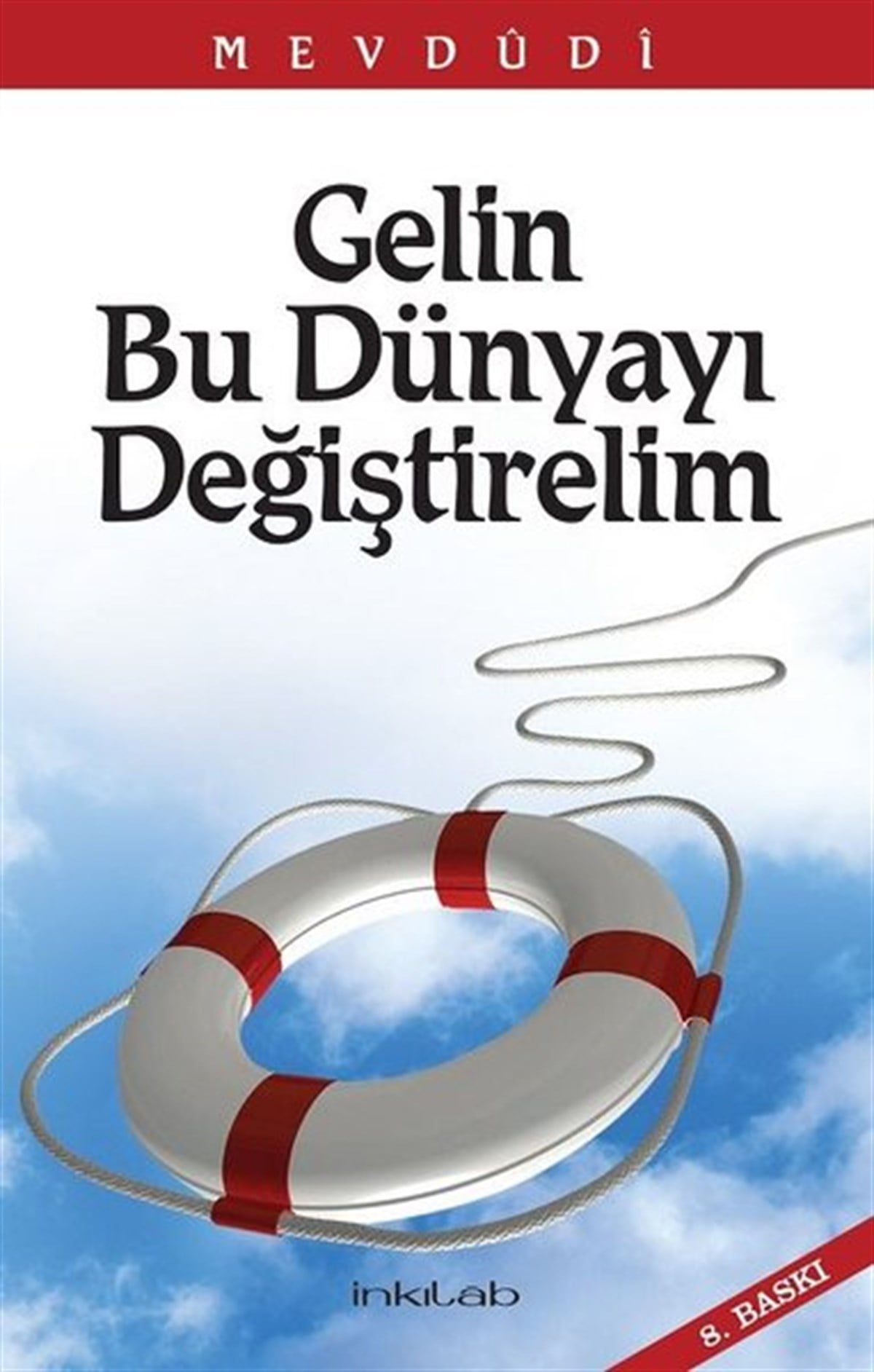 Nurettin Temizİslami KitaplarGelin Bu Dünyayı Değiştirelim