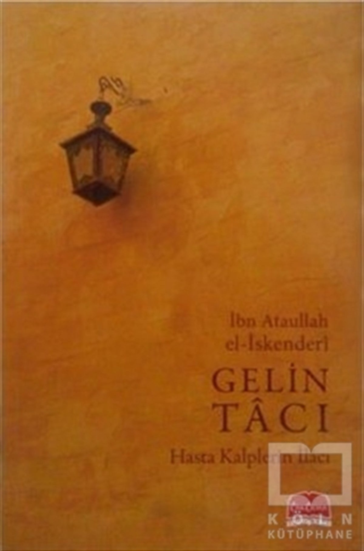 İbn Ataullah El-İskenderiEdebiyat - RomanGelin Tacı