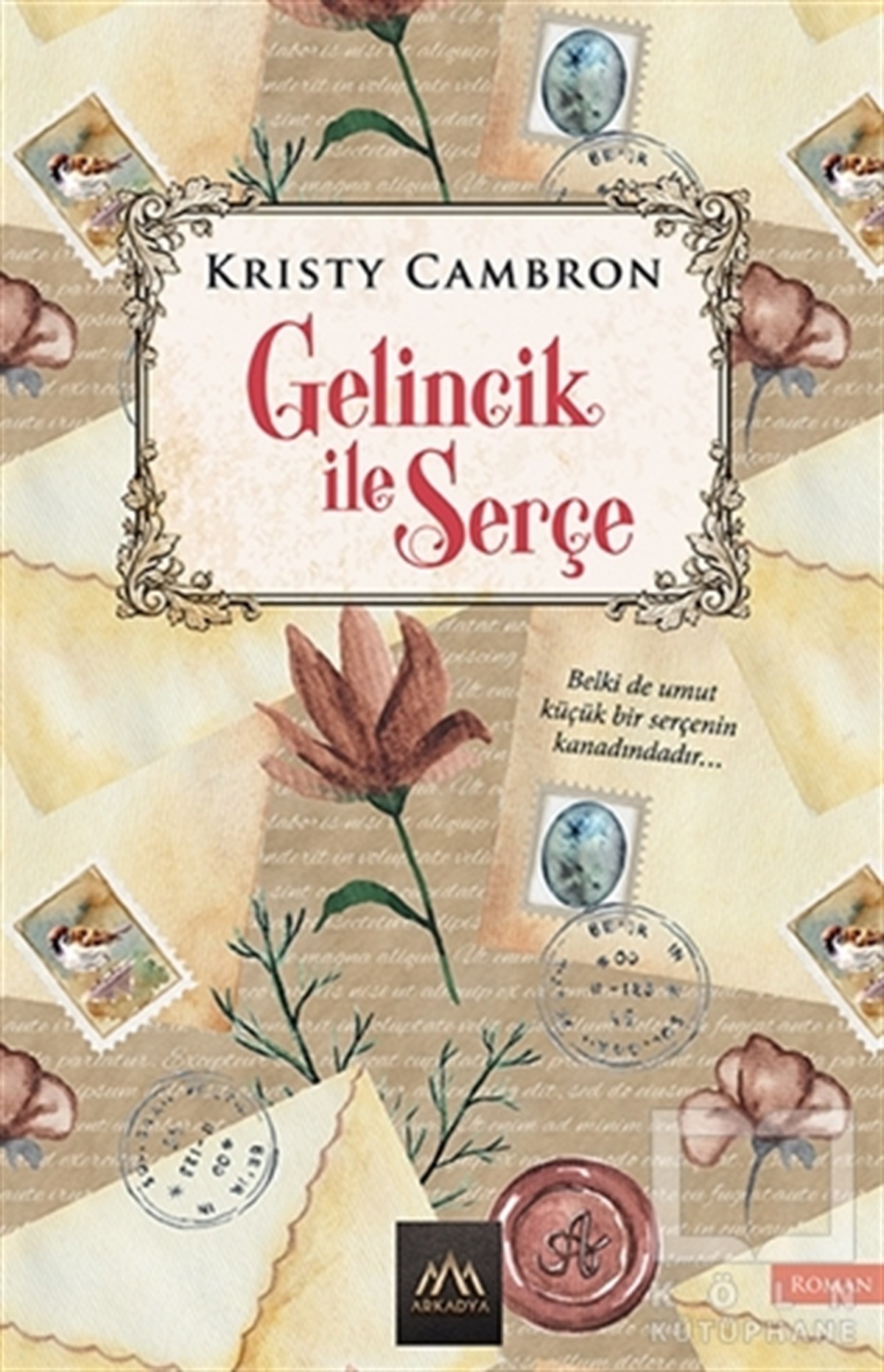 Kristy CambronRomanGelincik ile Serçe