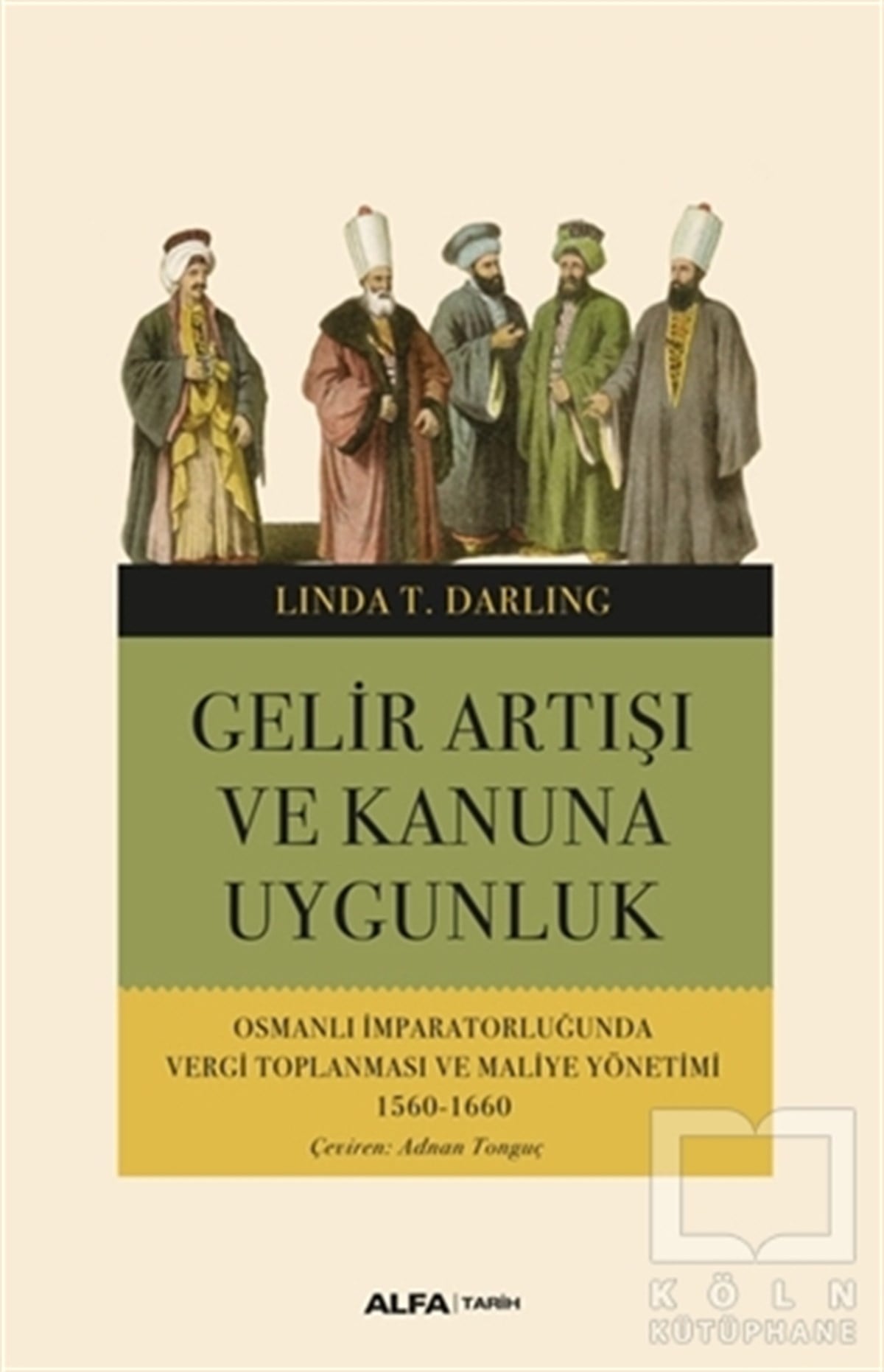 Linda T. DarlingOsmanlı TarihiGelir Artışı ve Kanuna Uygunluk