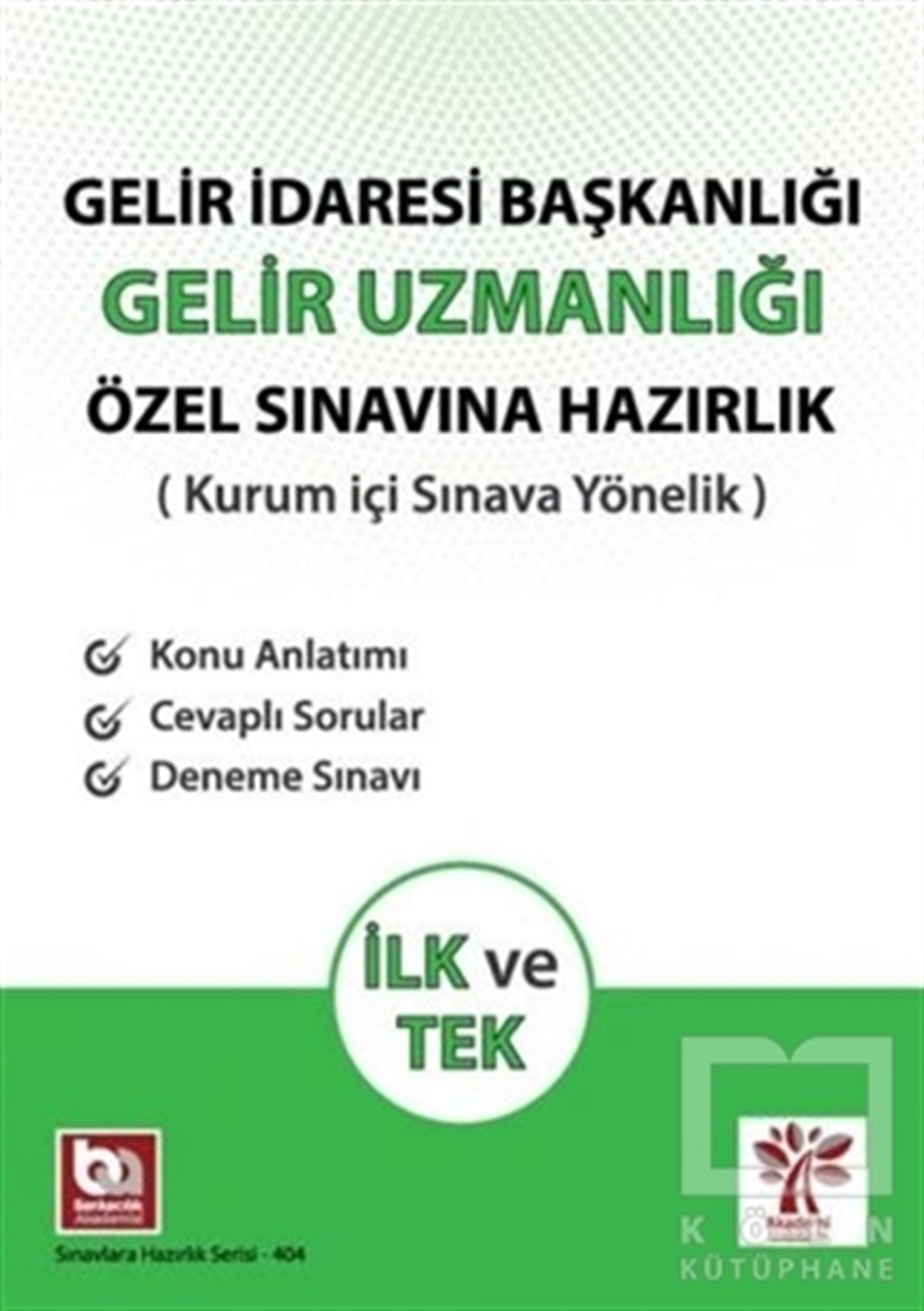 KolektifSınavlara Hazırlık KitaplarıGelir İdaresi Başkanlığı Gelir Uzmanlığı Özel Sınavına Hazırlık