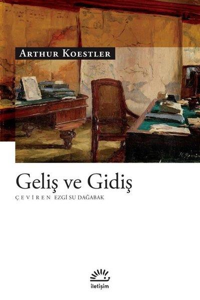 Arthur KoestlerDünya RomanGeliş ve Gidiş