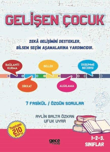 Aylin Balta ÖzkanTüm DerslerGelişen Çocuk - 7 Fasikül Özgün Sorular - 1.2.3 Sınıflar