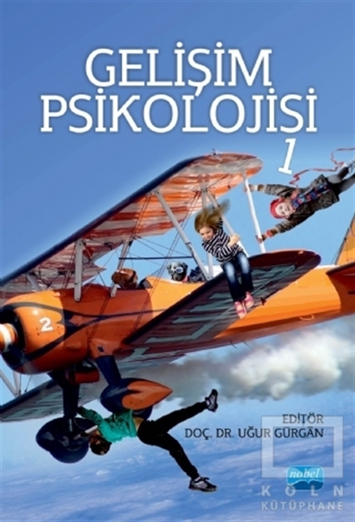 Ali EryılmazGelişim PsikolojisiGelişim Psikolojisi 1