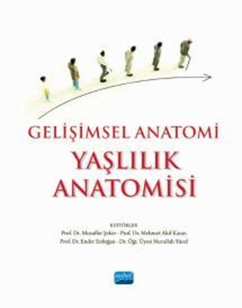 KolektifEğitimGelişimsel Anatomi - Yaşlılık Anatomisi