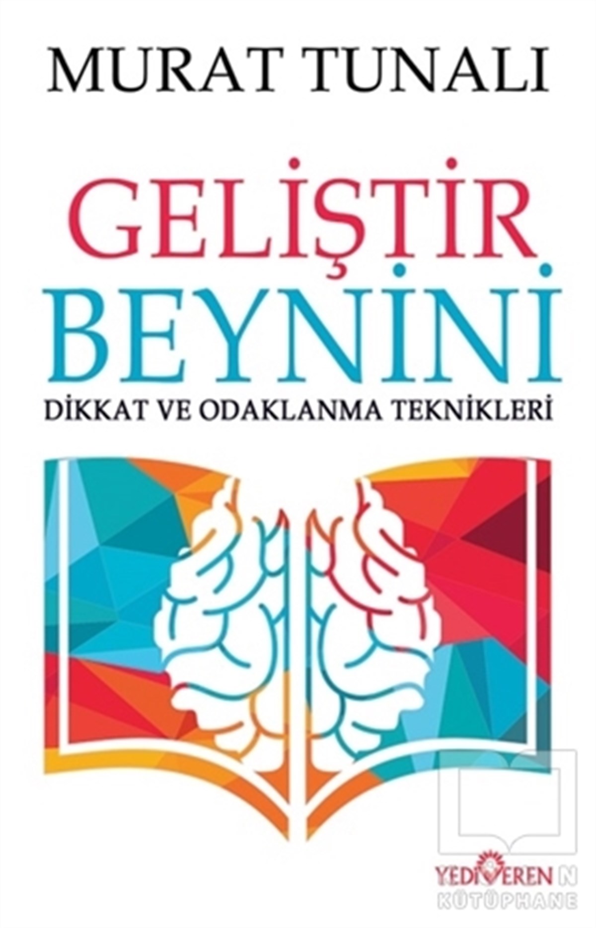 Murat TunalıKişisel GelişimGeliştir Beynini