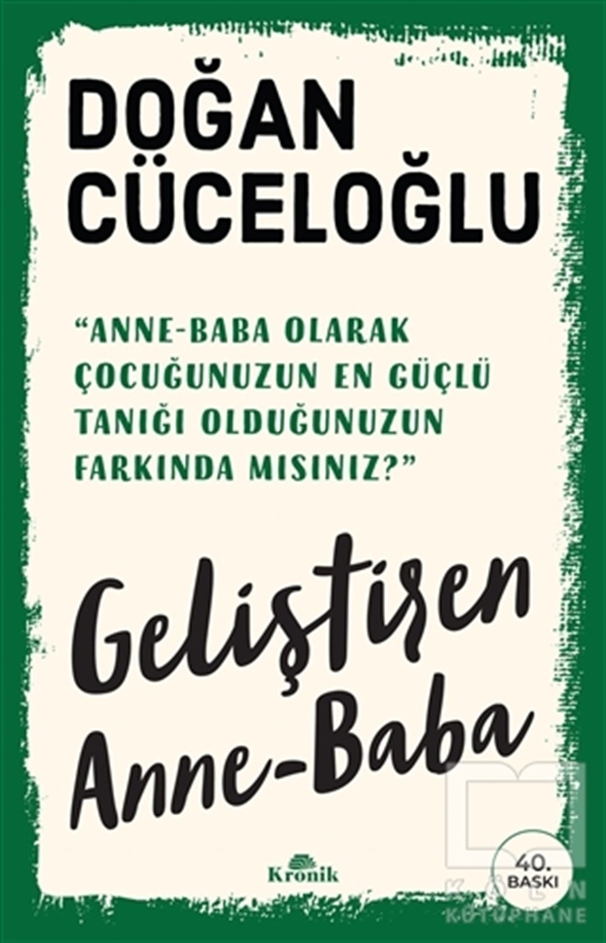Doğan CüceloğluEbeveyn KitaplarıGeliştiren Anne-Baba