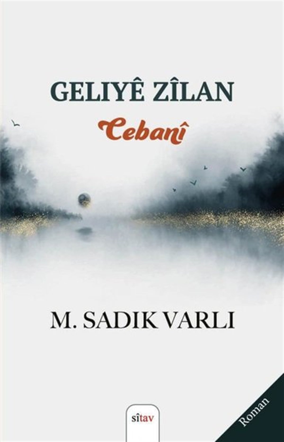 M. Sadık VarlıKürtçeGeliye Zilan Cebani