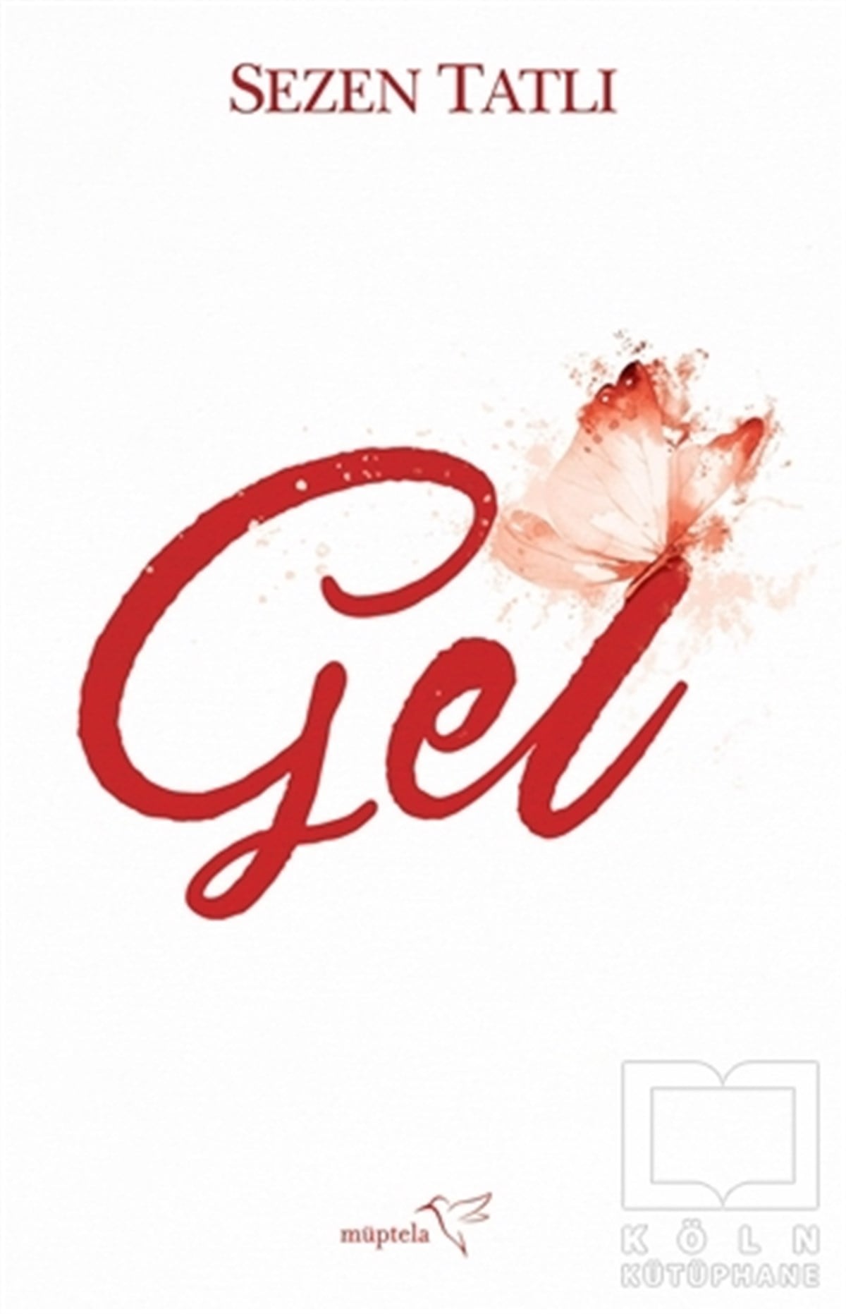Sezen TatlıKişisel Gelişim KitaplarıGel