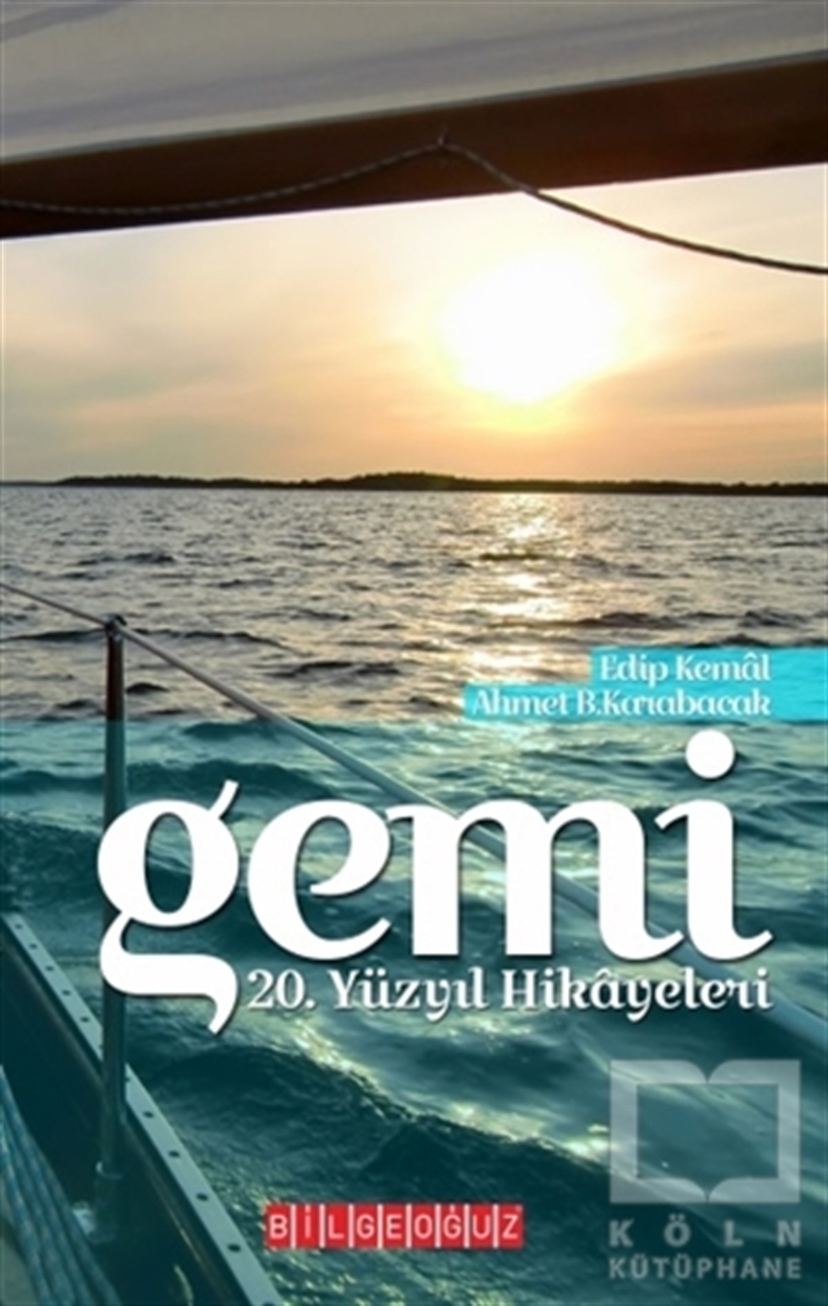 Ahmet B. KarabacakÖyküGemi : 20. Yüzyıl Hikayeleri