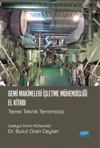 Bulut Ozan CeylanIsletme - Is IdaresiGemi Makineleri İşletme Mühendisliği El Kitabı - Temel Teknik Terminoloji