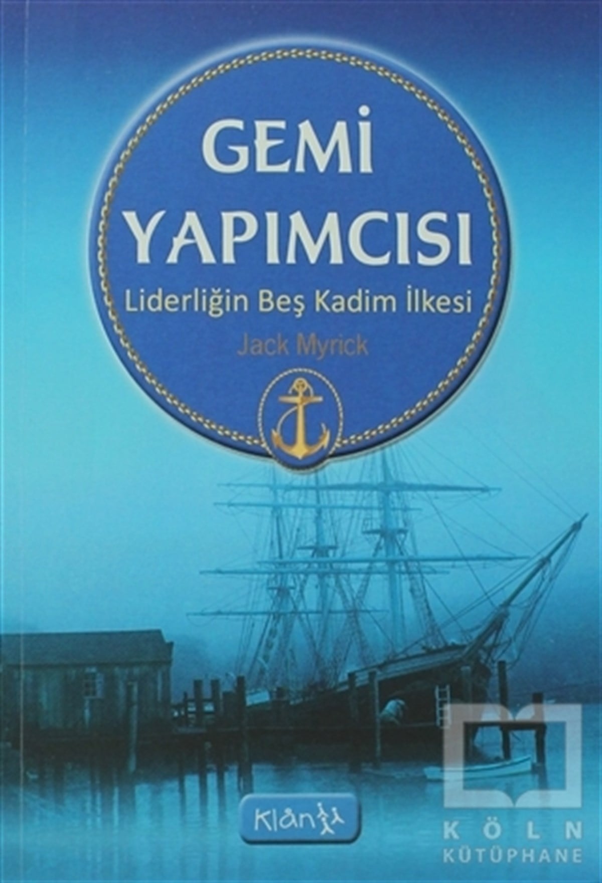 Jack MyrickKişisel GelişimGemi Yapımcısı