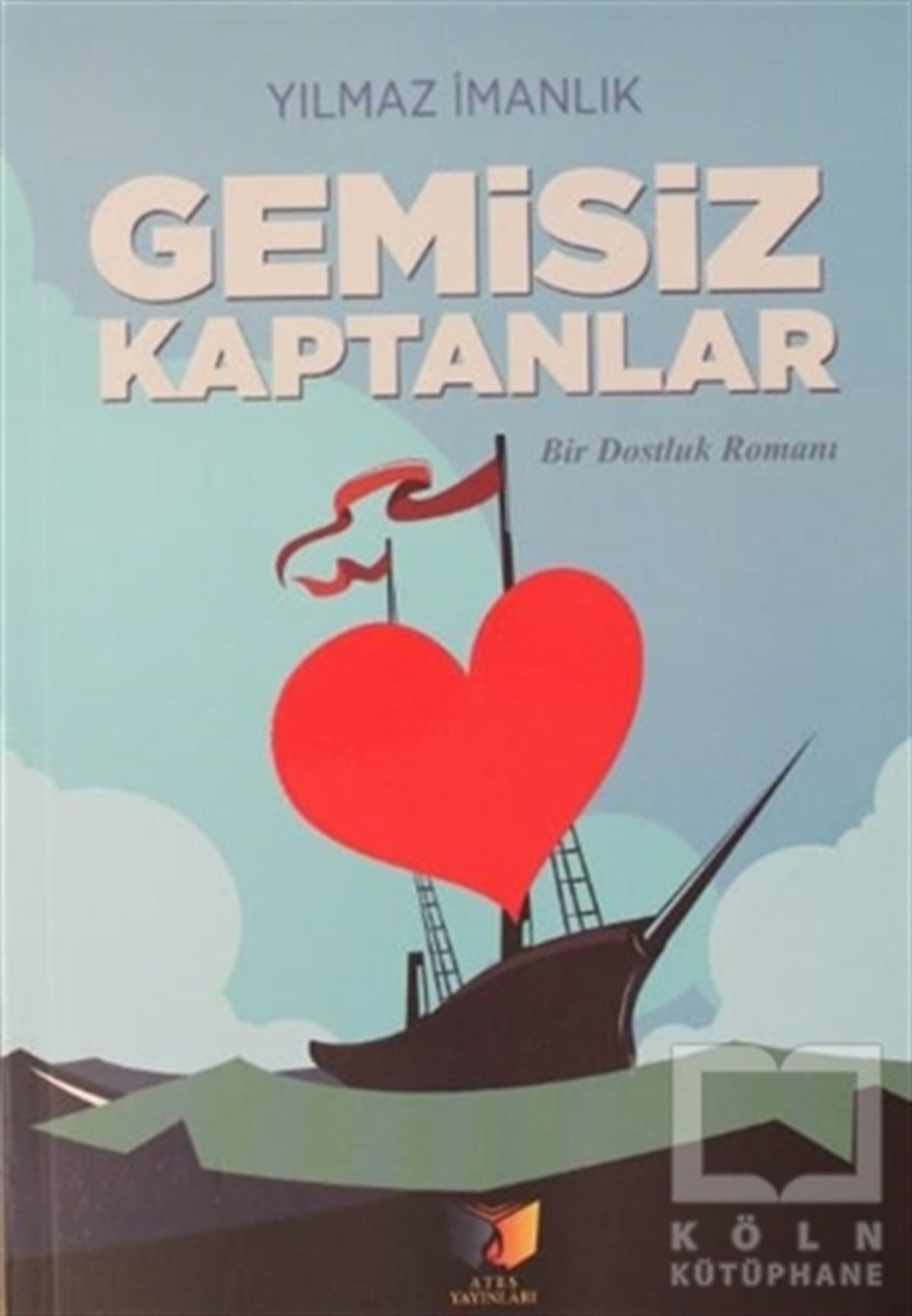 Yılmaz İmanlıkTürkçe RomanlarGemisiz Kaptanlar