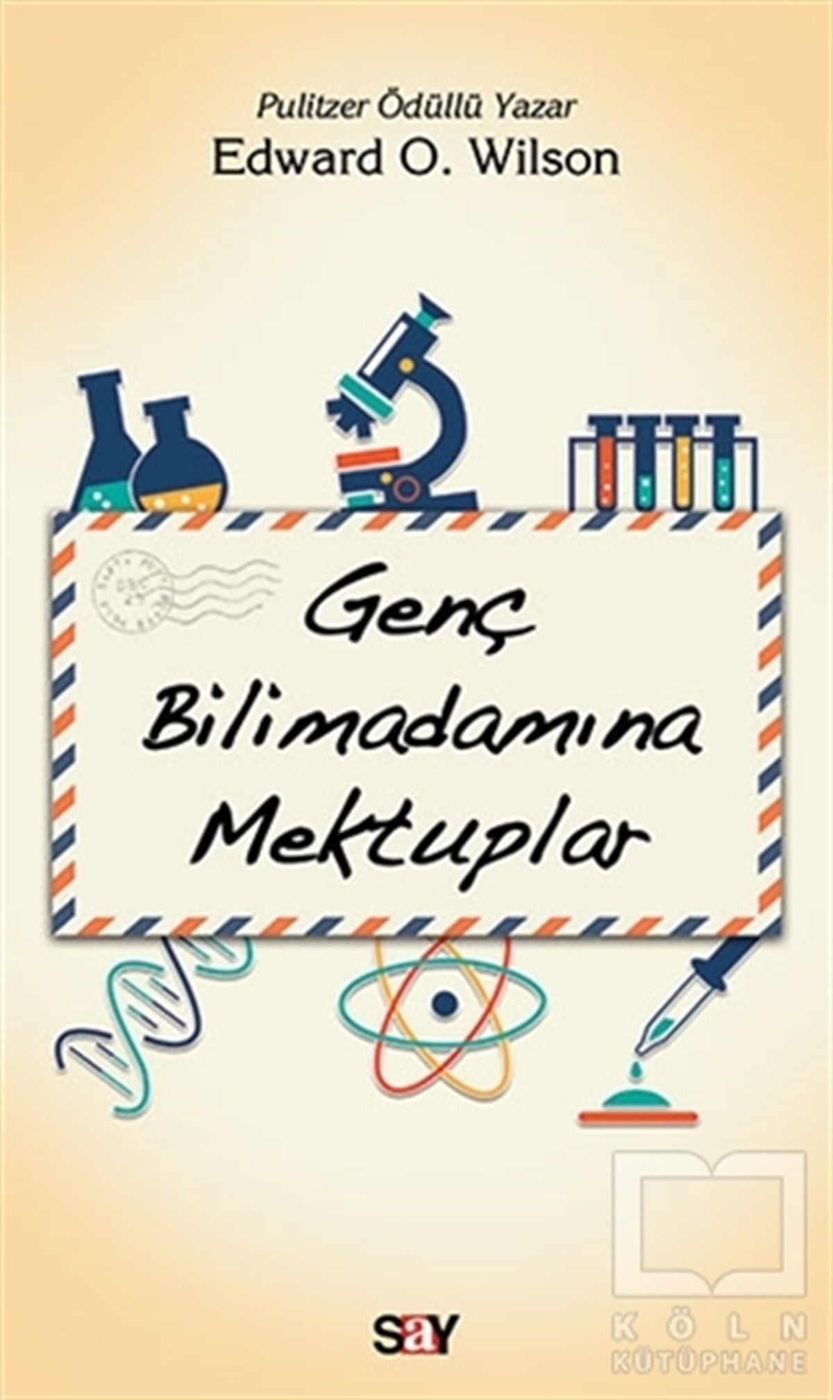 Edward O. WilsonPopüler BilimGenç Bilimadamına Mektuplar