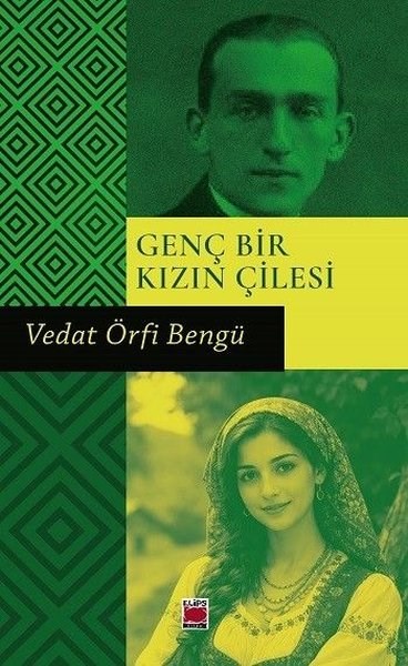 Vedat Örfi BengüTürk RomaniGenç Bir Kızın Çilesi