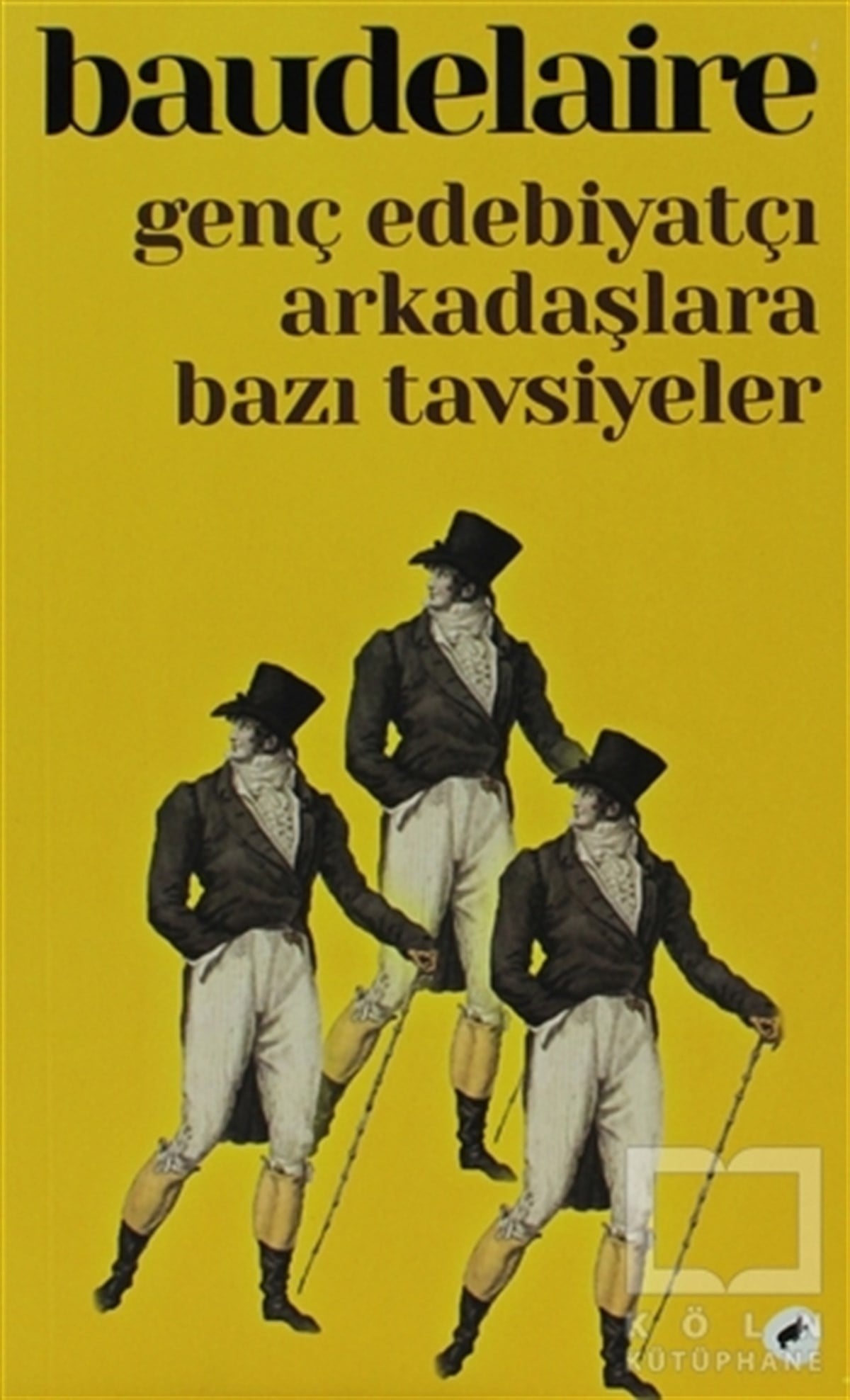 Charles BaudelaireDenemeGenç Edebiyatçı Arkadaşlara Bazı Tavsiyeler