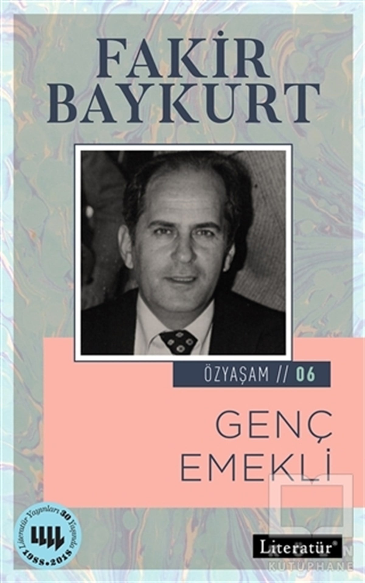 Fakir BaykurtAnı - Mektup - GünlükGenç Emekli