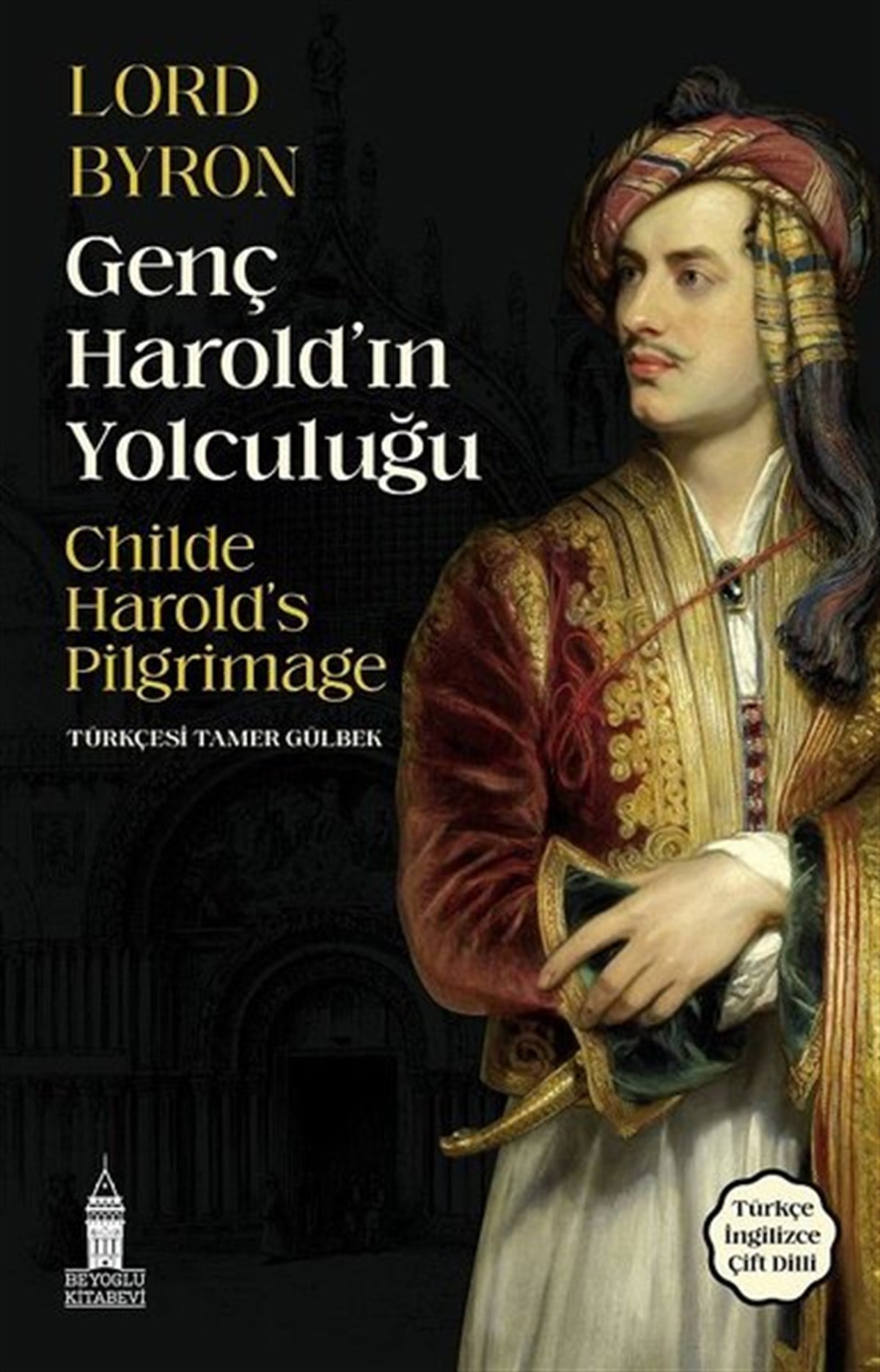 Lord ByronDünya RomanGenç Harold'ın Yolculuğu