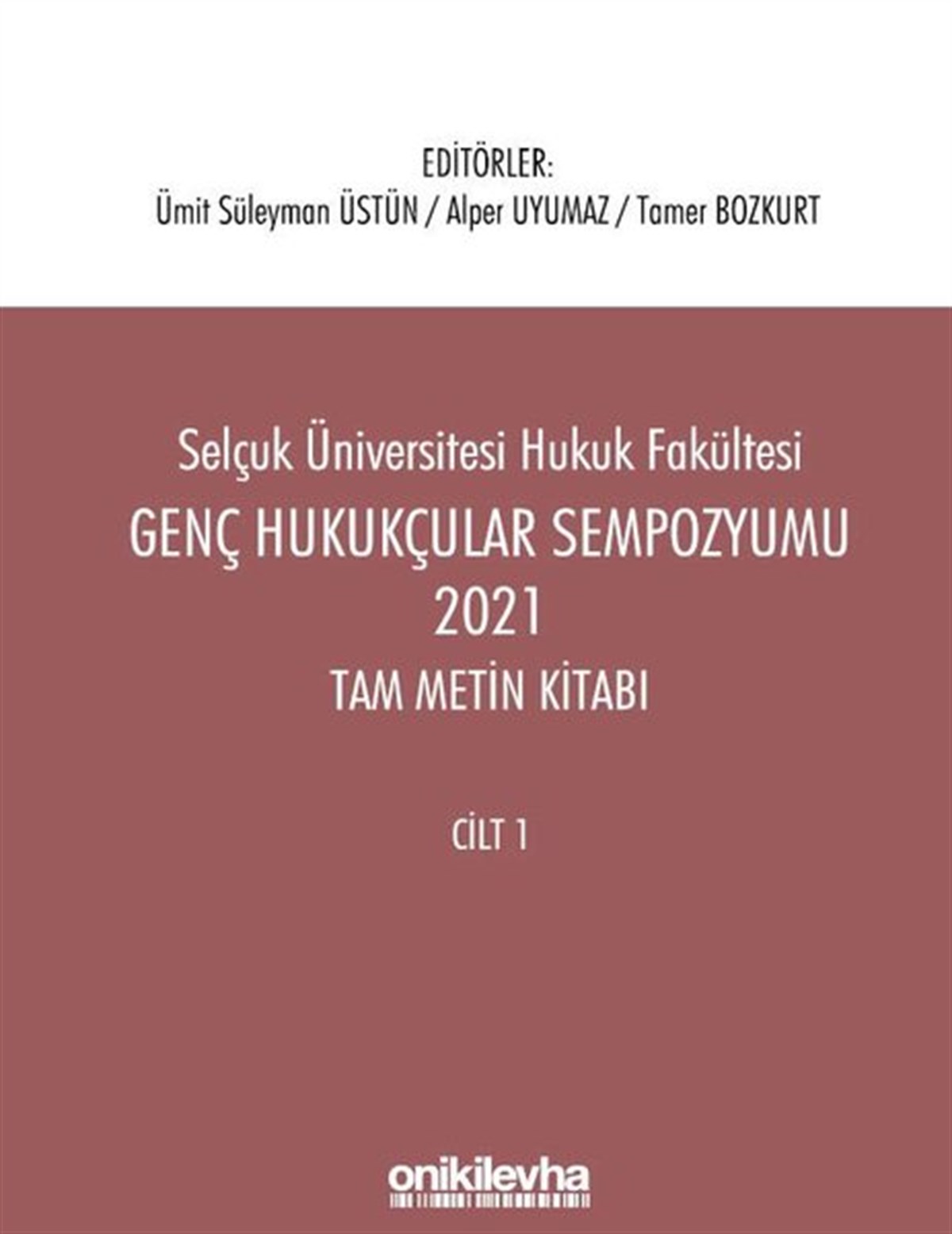 KolektifHukuk Üzerine KitaplarGenç Hukukçular Sempozyumu 2021 Tam Metin Kitabı Seti - 2 Kitap Takım