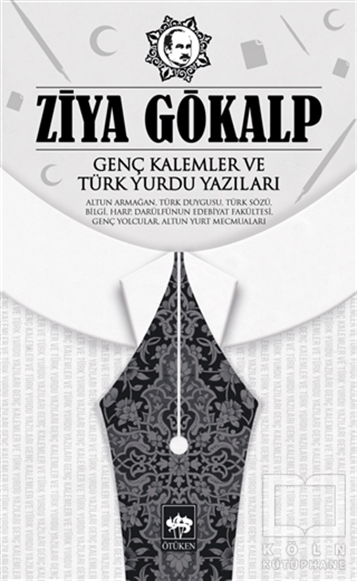 Ziya GökalpDeneme KitaplarıGenç Kalemler ve Türk Yurdu Yazıları