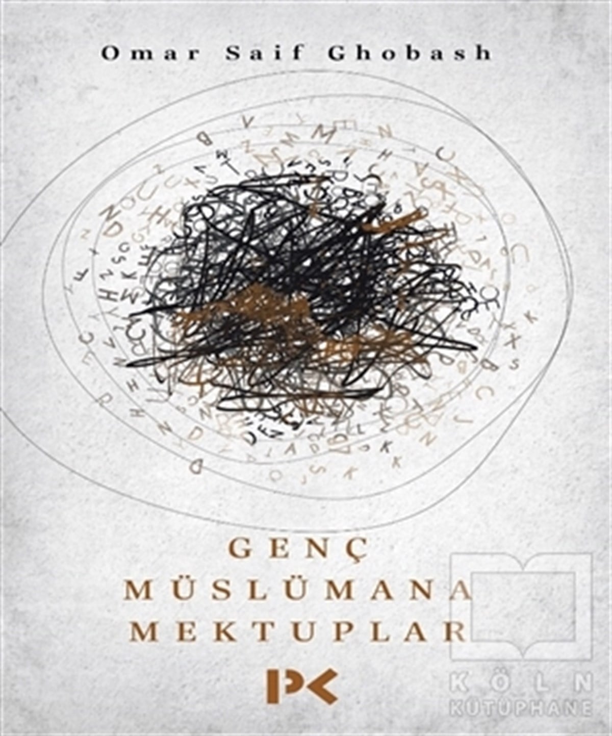 Omar Saif GhobashAnı - Mektup - GünlükGenç Müslümana Mektuplar