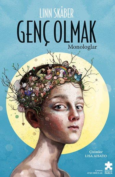 Linn SkaberDeneme KitaplarıGenç Olmak - Monologlar