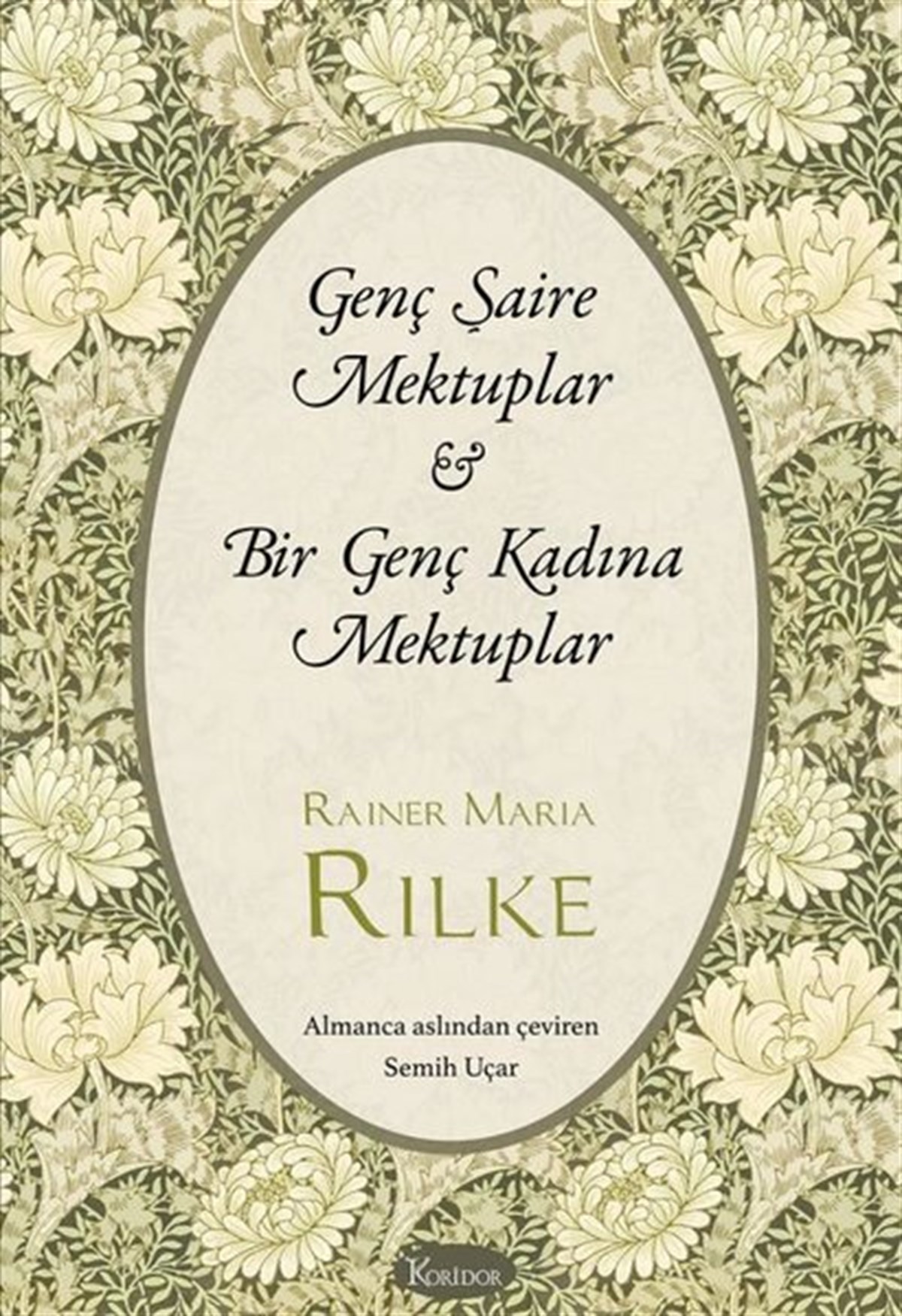Rainer Maria RilkeDünya MektupGenç Şaire Mektuplar - Bir Genç Kadına Mektuplar - Bez Ciltli