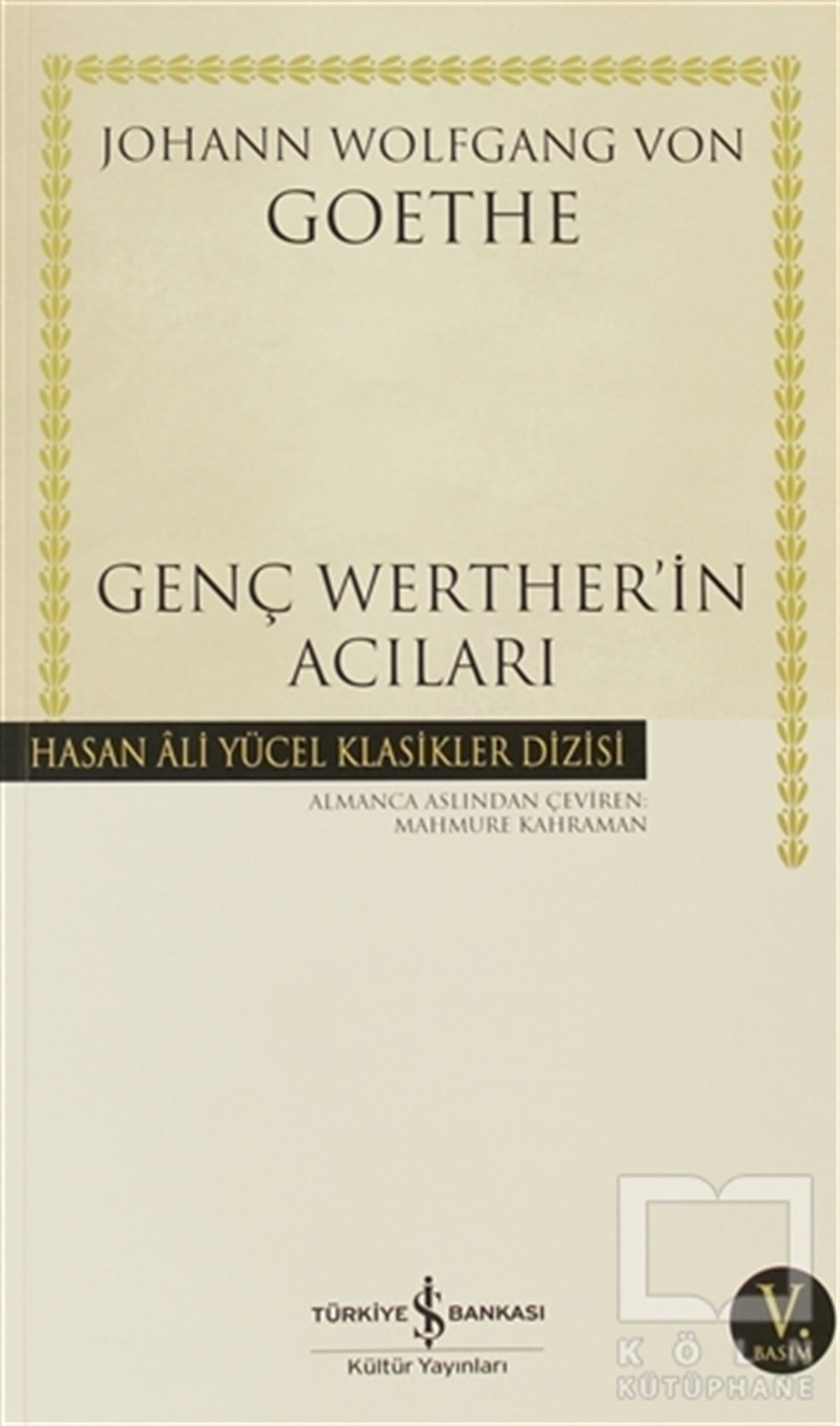 Johann Wolfgang von GoetheRomanGenç Werther’in Acıları