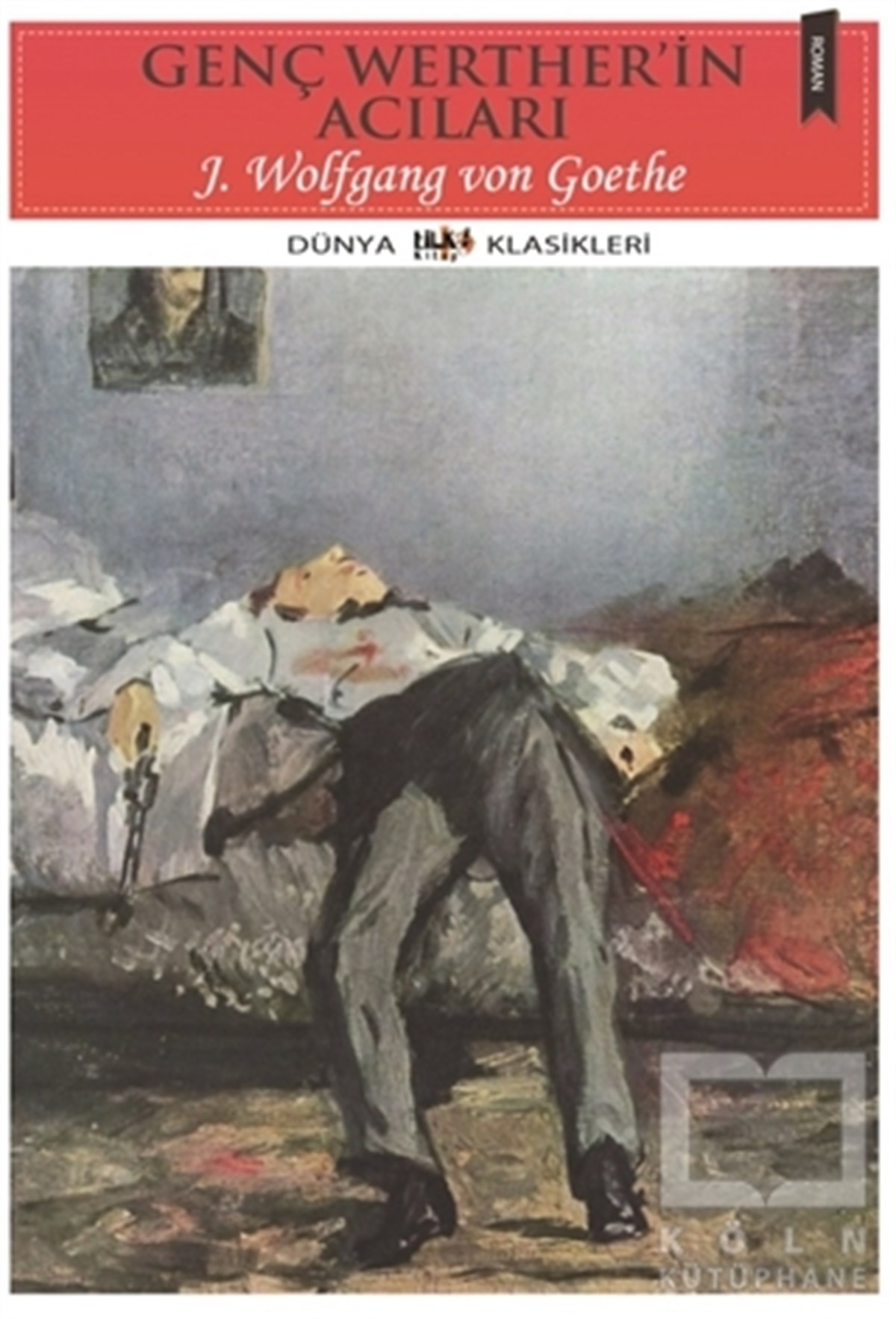 Johann Wolfgang von GoetheKlasiklerGenç Werther’in Acıları